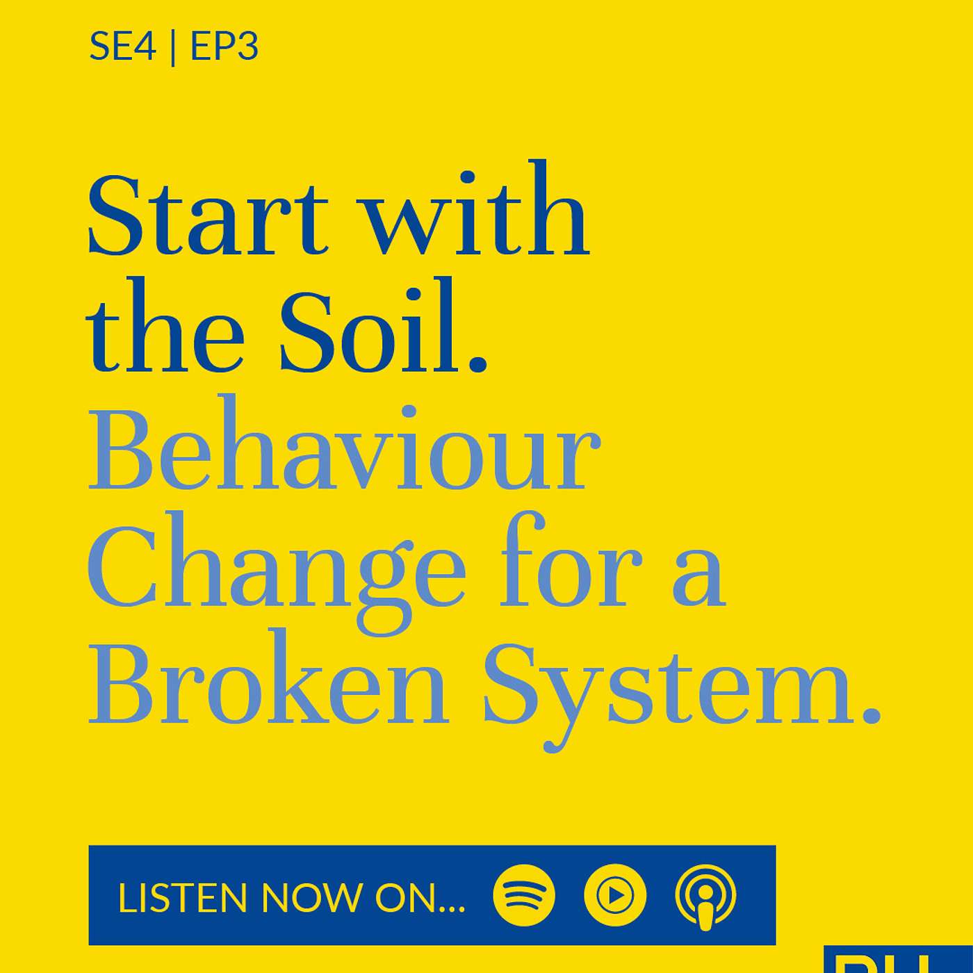 Start with the Soil. Behaviour Change for a Broken System, with Tamara Giltsoff