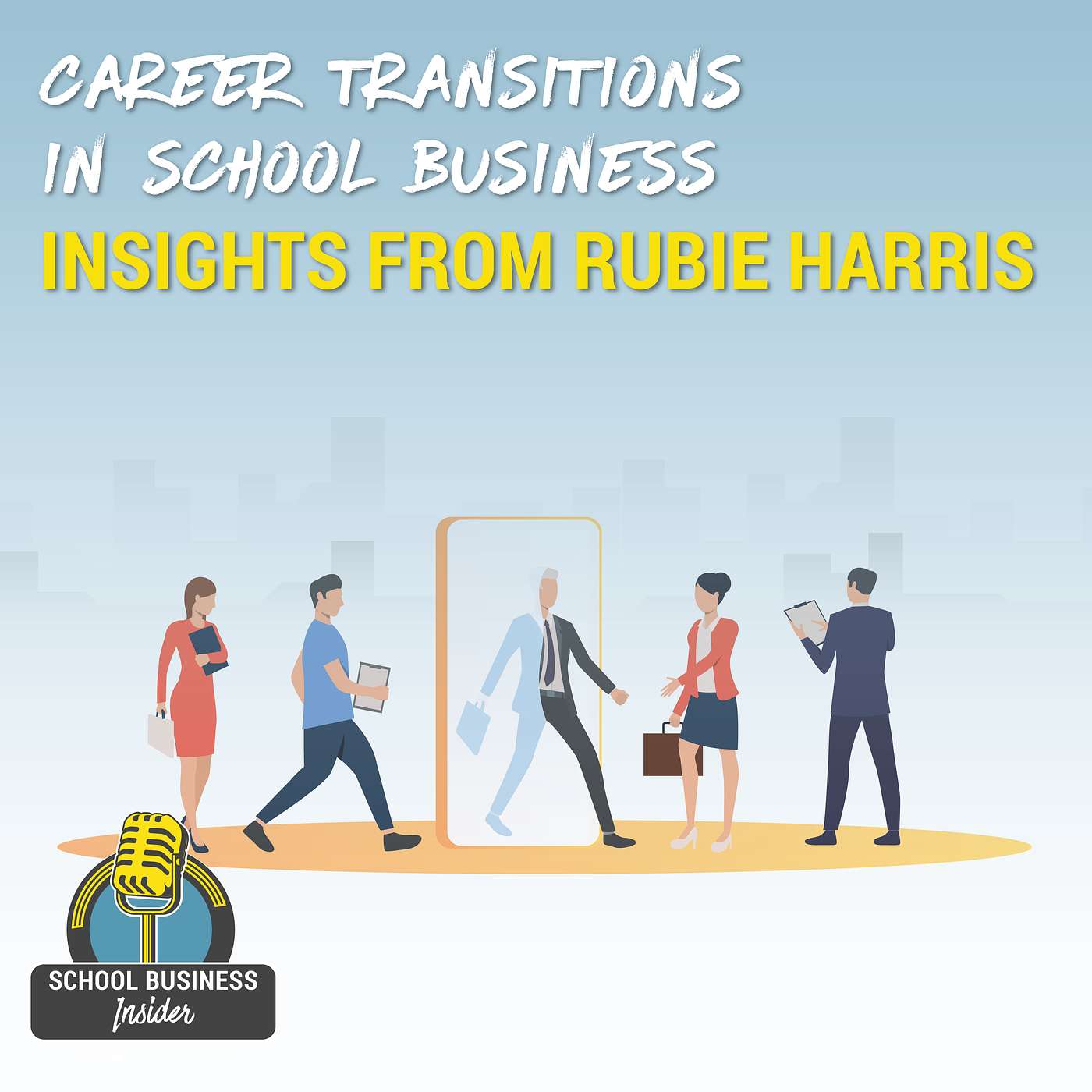 Career Transitions in School Business: Insights from Rubie Harris