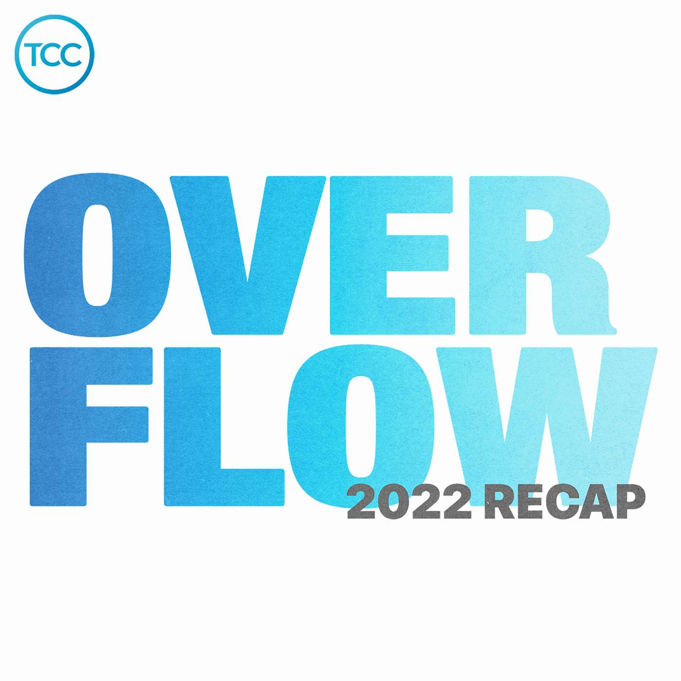 Overflow: A 2022 Recap