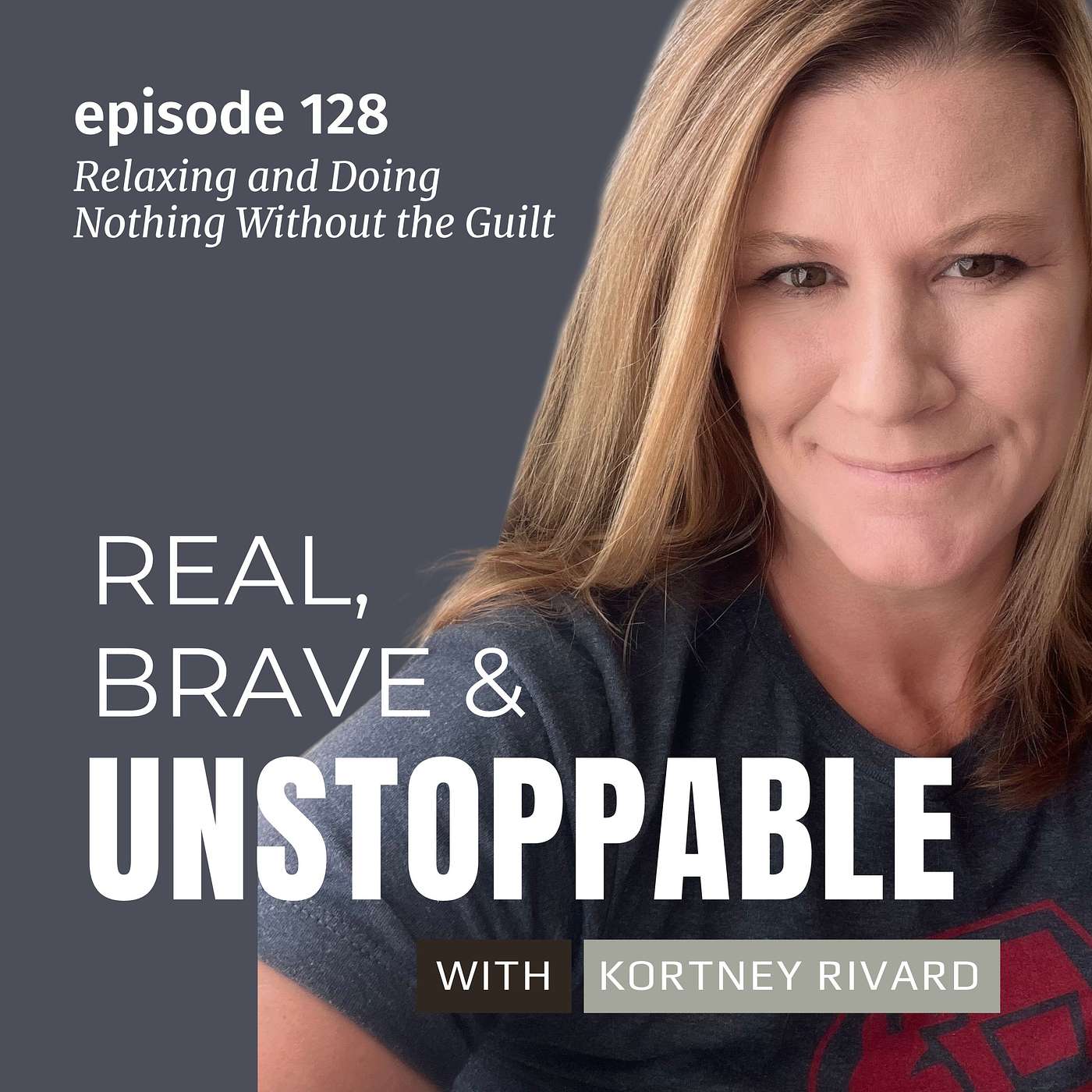 Ep 128: Redefining Productivity: How to Rest & Relax Without The Guilt