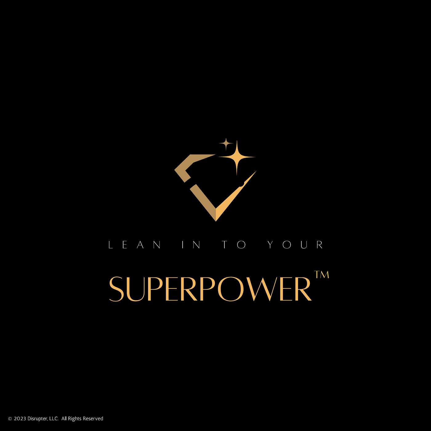 Lean In To Your Superpower