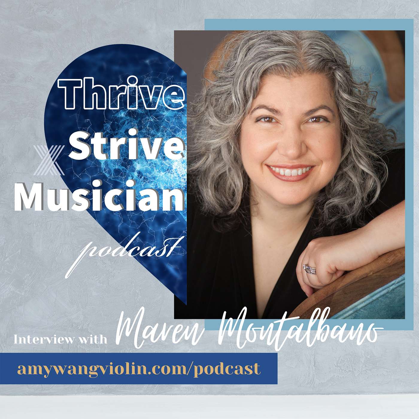 Thrive x Strive Musician Podcast - Maren Montalbano: Slowing Down & Living in the Now