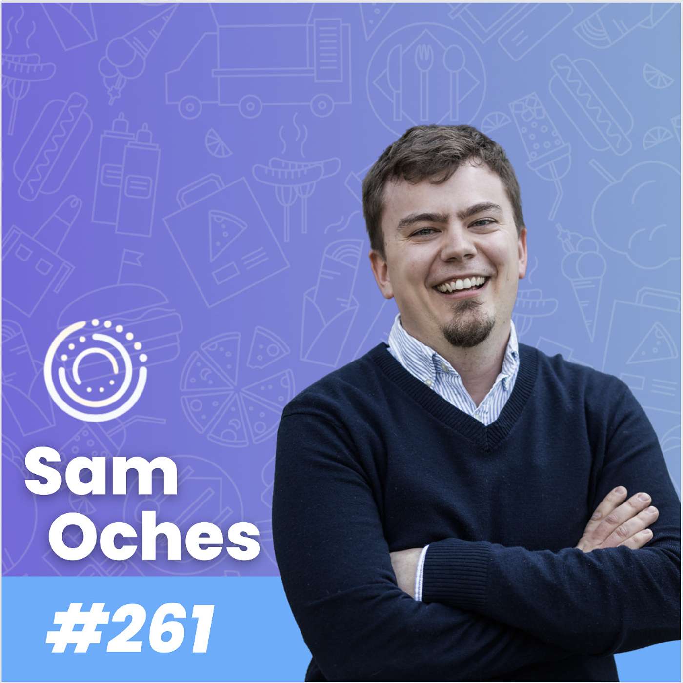 Emerging Trends and Challenges in the Restaurant Industry With Sam Oches