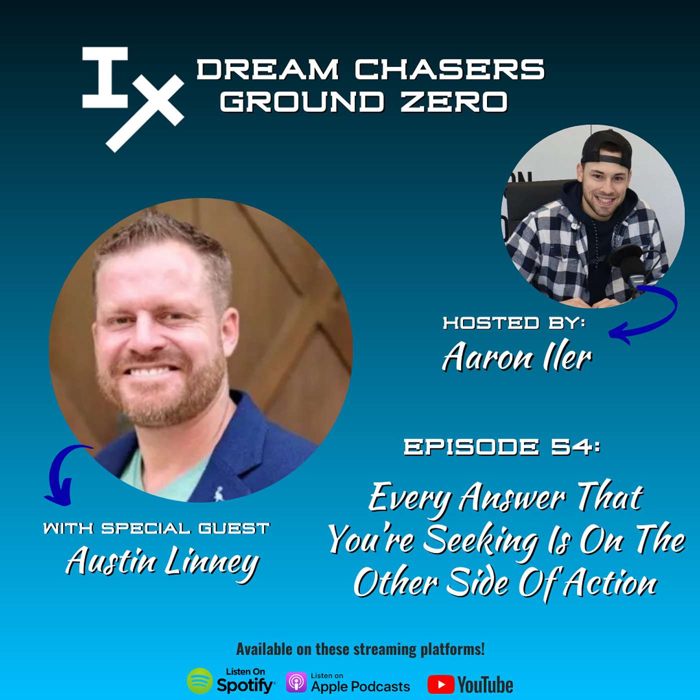 DCGZ 54: Austin Linney - Every Answer that You’re Seeking is on the Other Side of Action