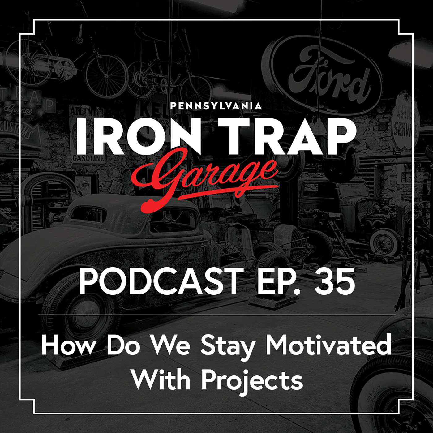 The 5 Best Ways That We Stay Motivated With Hot Rod Projects!! episode artwork