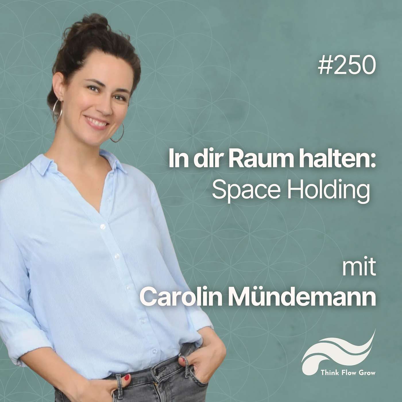 In dir Raum halten: Space Holding mit Carolin Mündemann | #250