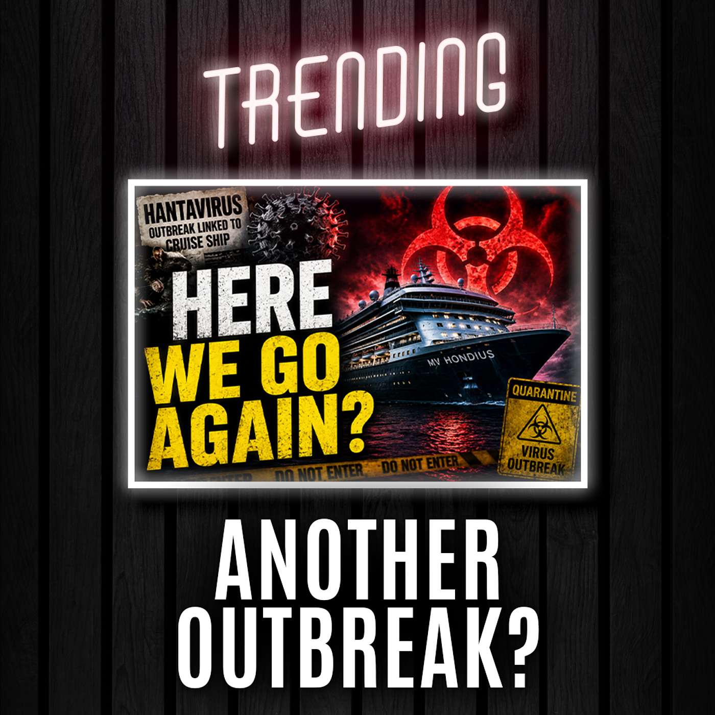 Another Virus Outbreak… And It Feels VERY Familiar | Trending Ep332 episode artwork