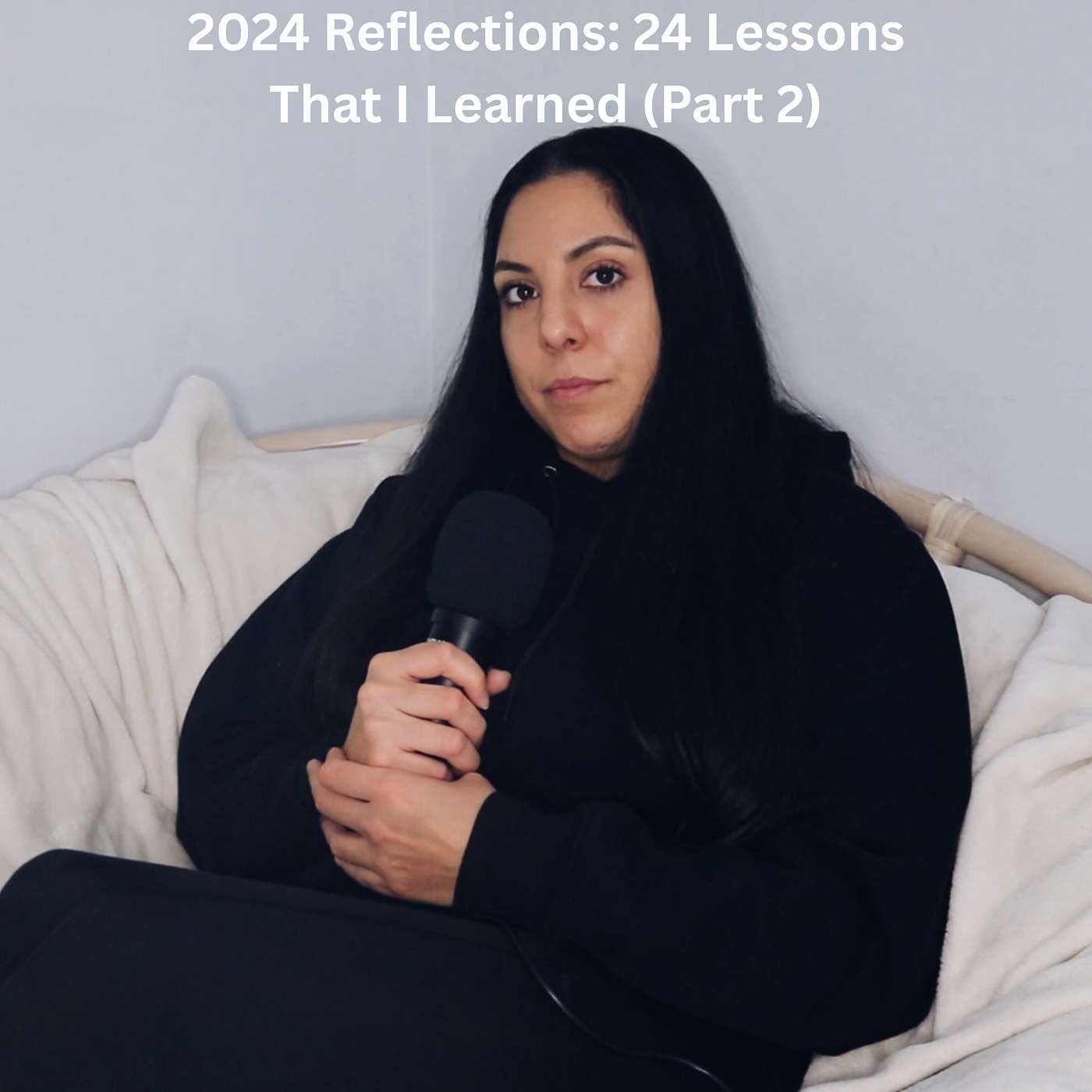 2024 Reflections: 24 Lessons That I Learned (Part 2)