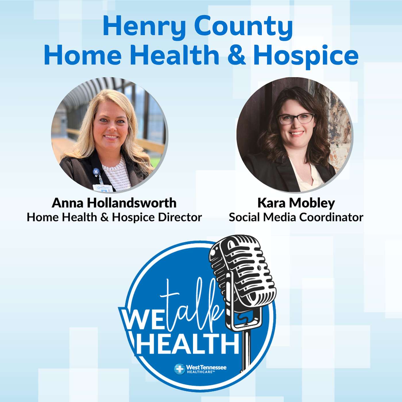 We Talk Health - Official Podcast of West Tennessee Healthcare