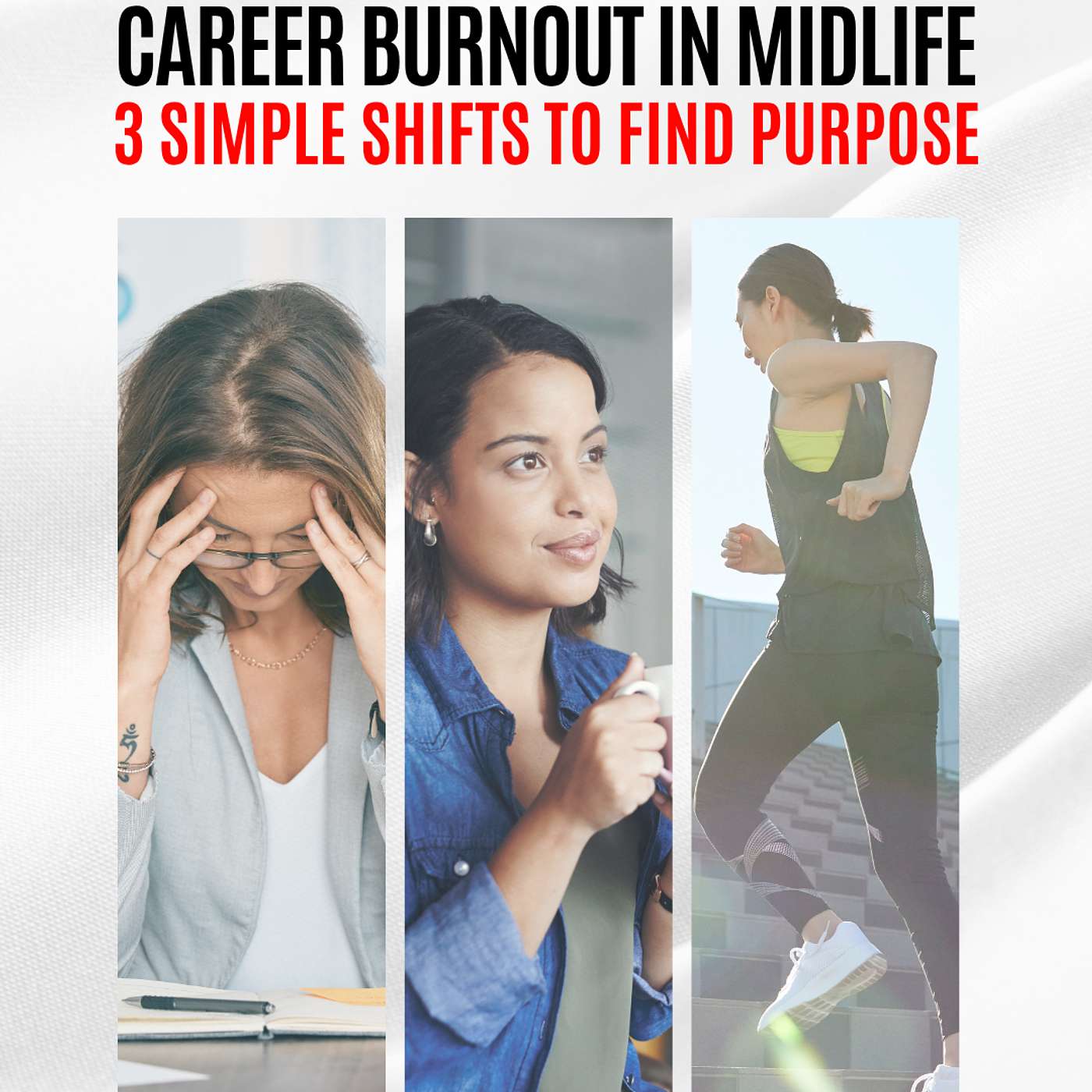 #248: Career Burnout in Midlife: 3 Simple Shifts to Find Purpose Again #248: Career Burnout in Midlife: 3 Simple Shifts to Find Purpose Again