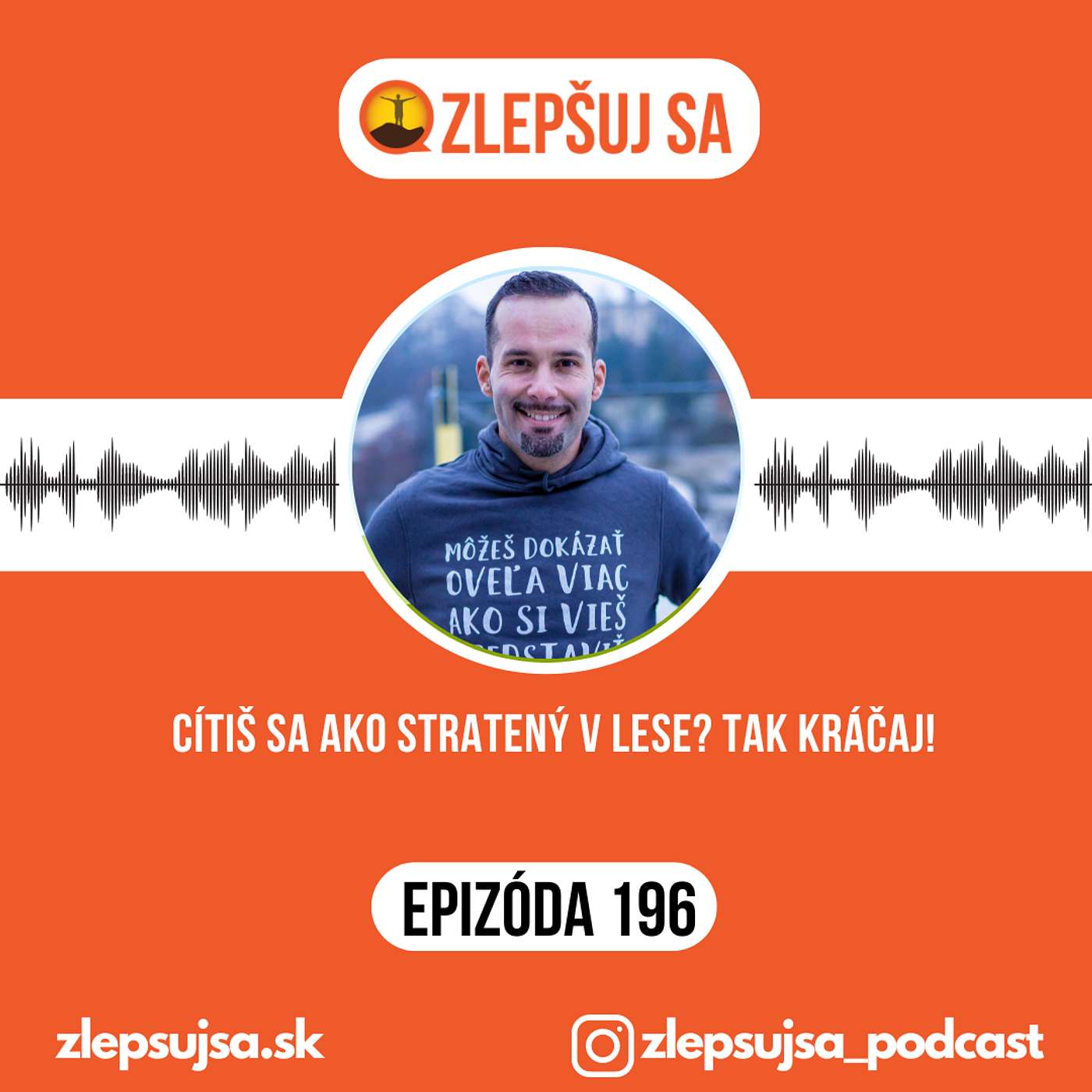 196. Cítiš sa ako stratený v lese? Tak kráčaj! episode artwork