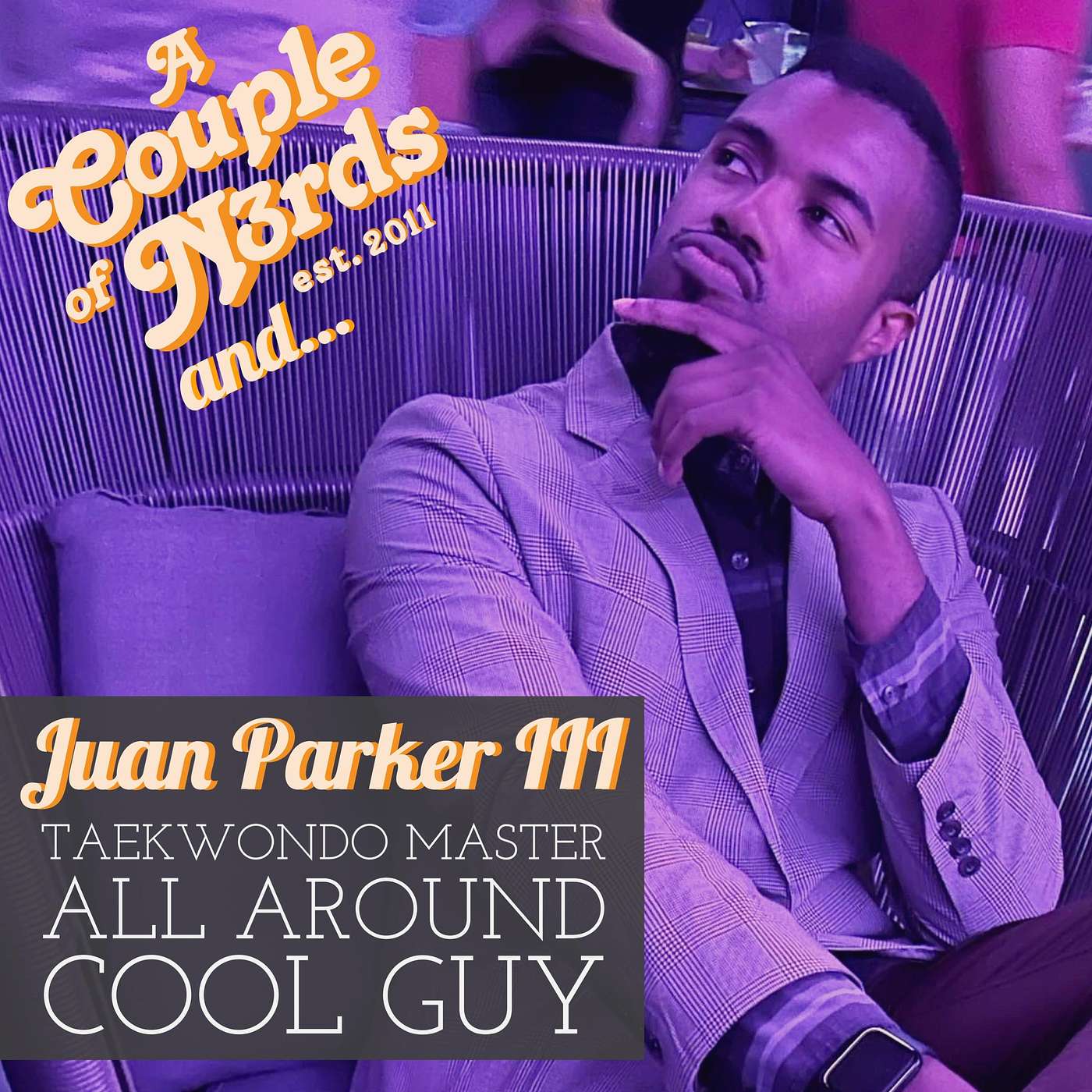 Master Juan Parker III Joins us to Talk Martial Arts, Personal Growth, and Play Some Weird Trivia!
