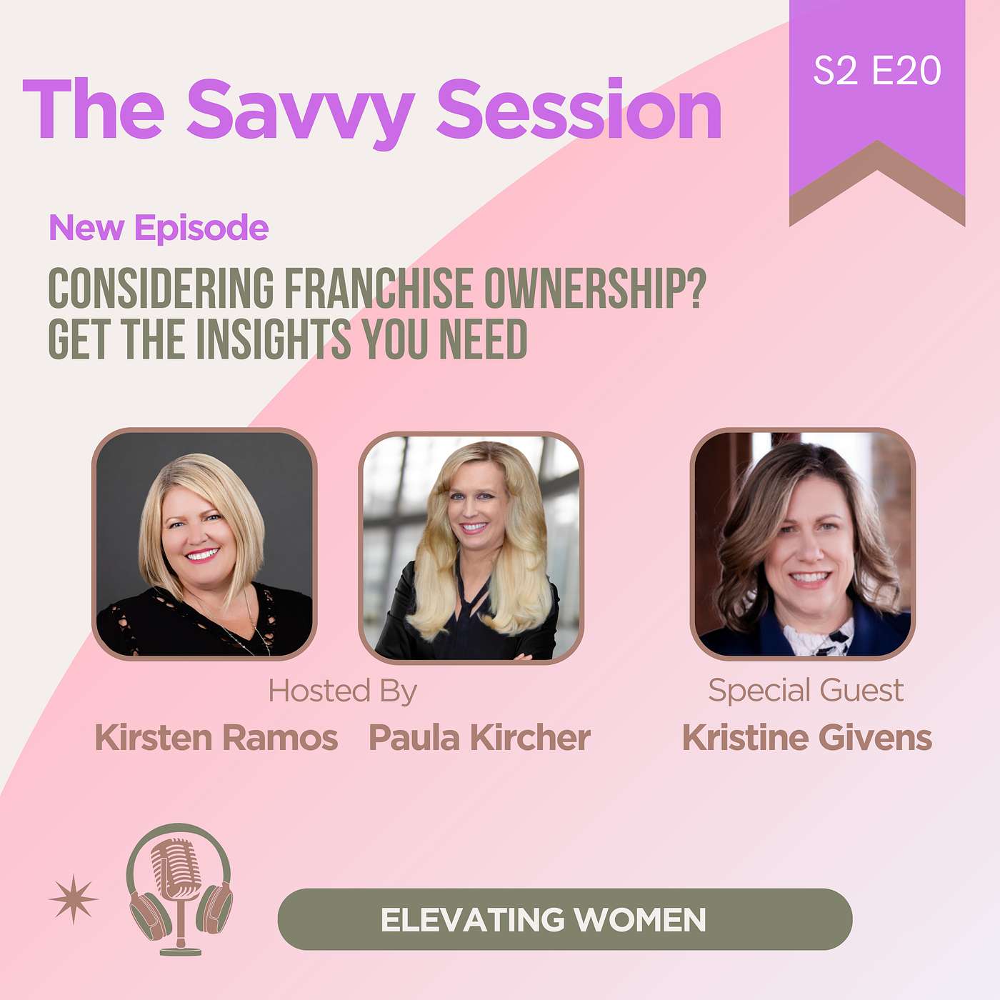 S2 Ep 20 - Considering Franchise Ownership? Get the Insights You Need with Kristine Givens