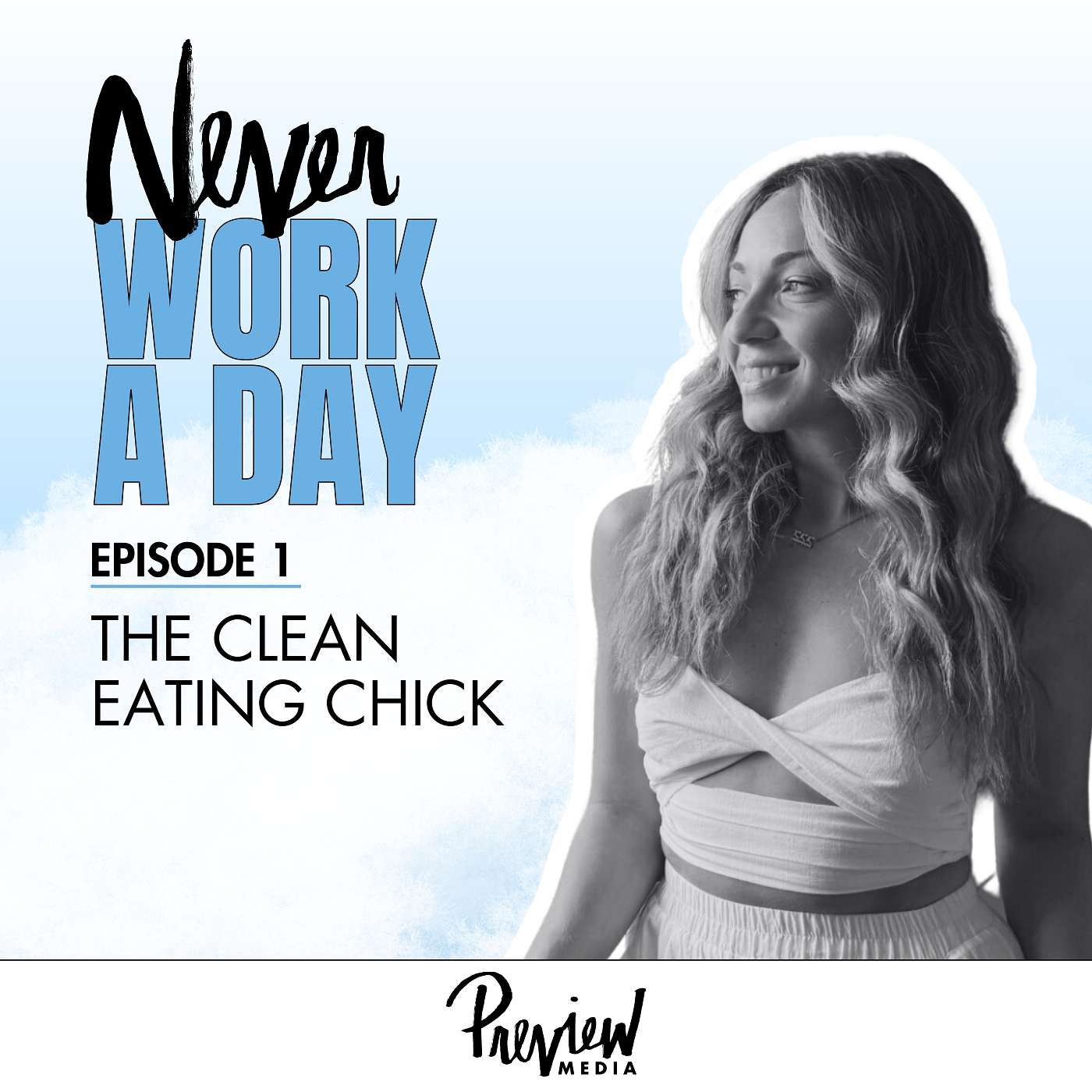 Never Work a Day