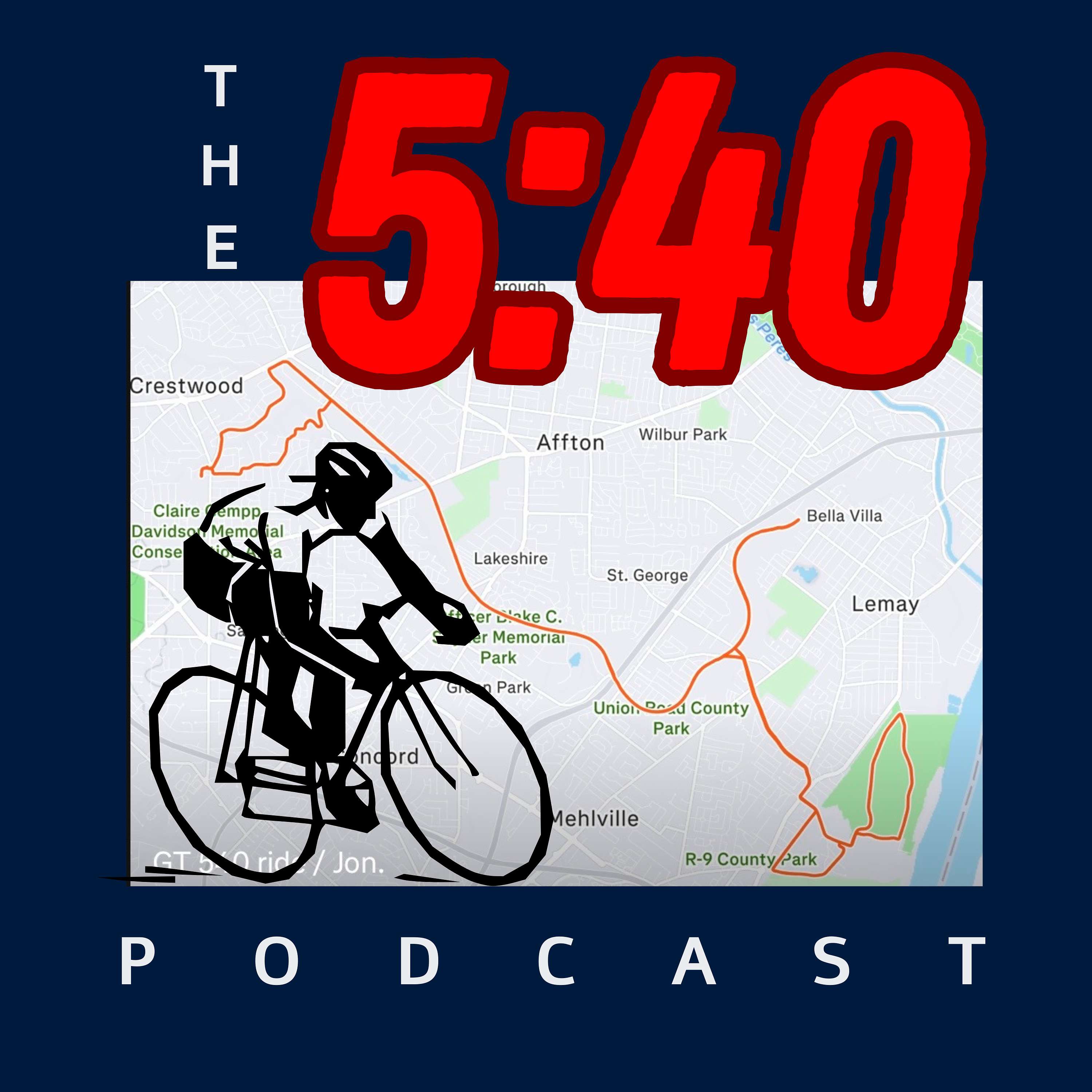 The 5:40 Podcast