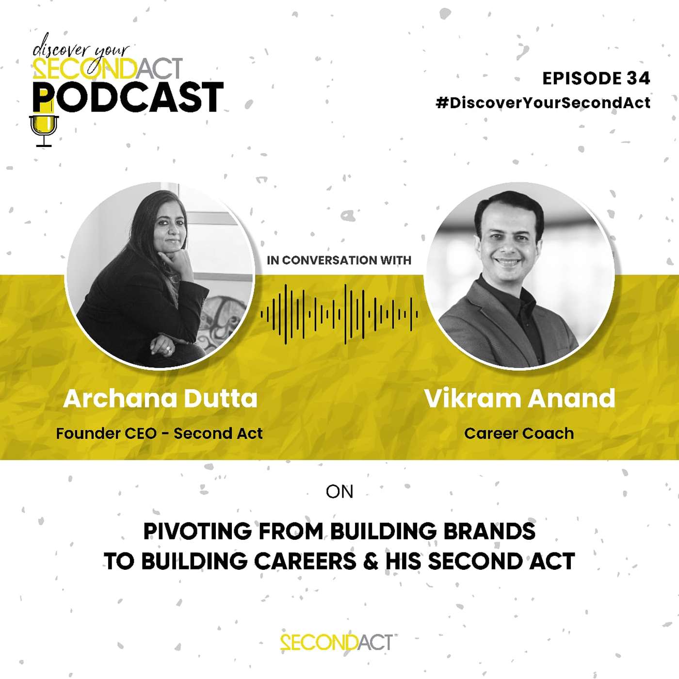 Discover your SecondAct Podcast