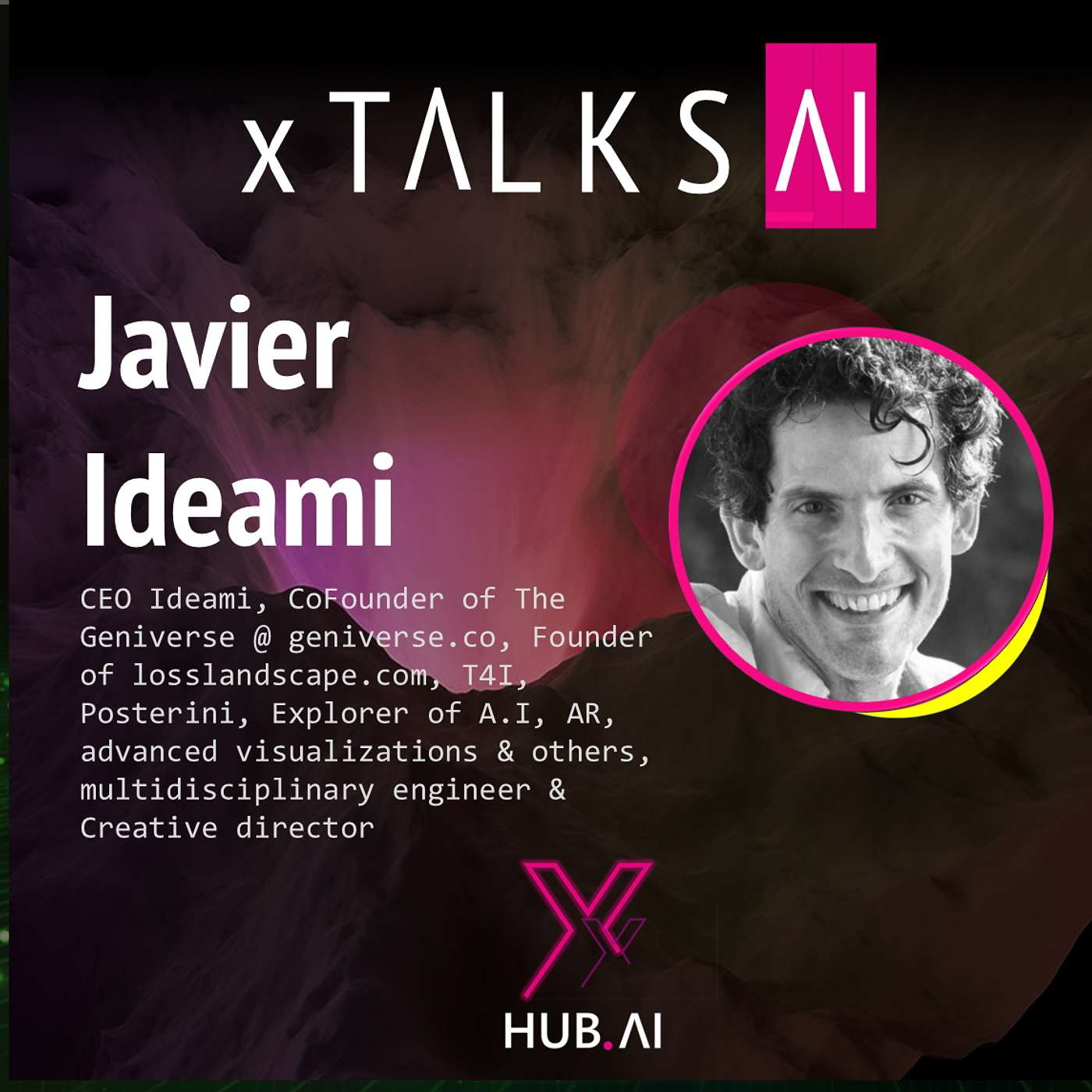 ARCHIVO xTALKS.AI #17 JAVIER IDEAMI : Inteligencia Artificial. Cerebro. Inteligencia. Mente. Alma. Computación cuántica. Geniverso.