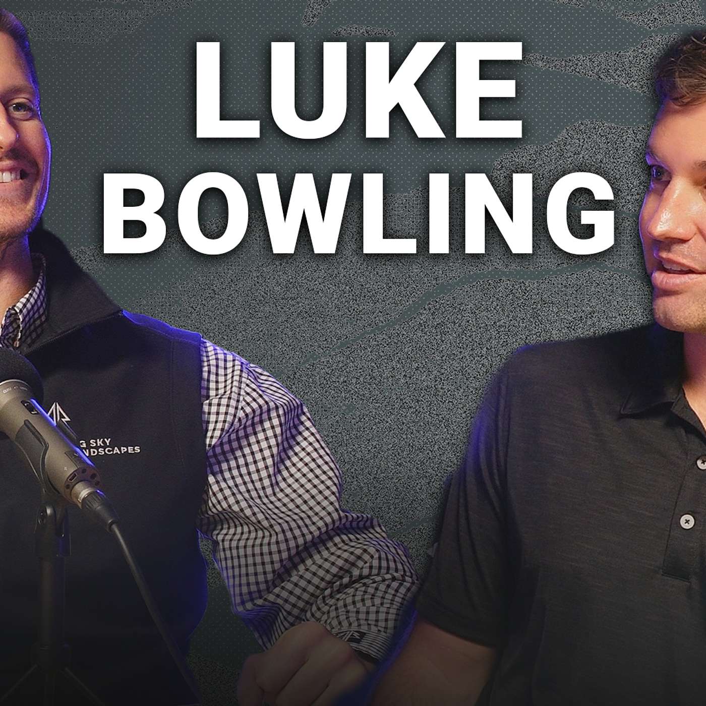 From Personal Trainer to Inc 5000 Landscape Company | Luke Bowling episode artwork