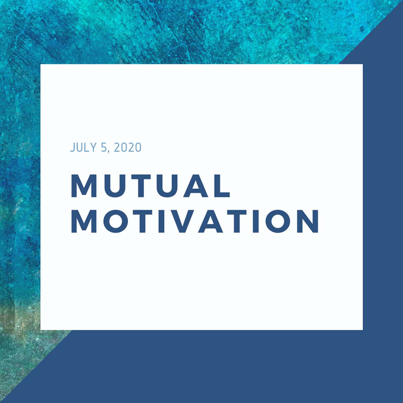 Mutual Motivation