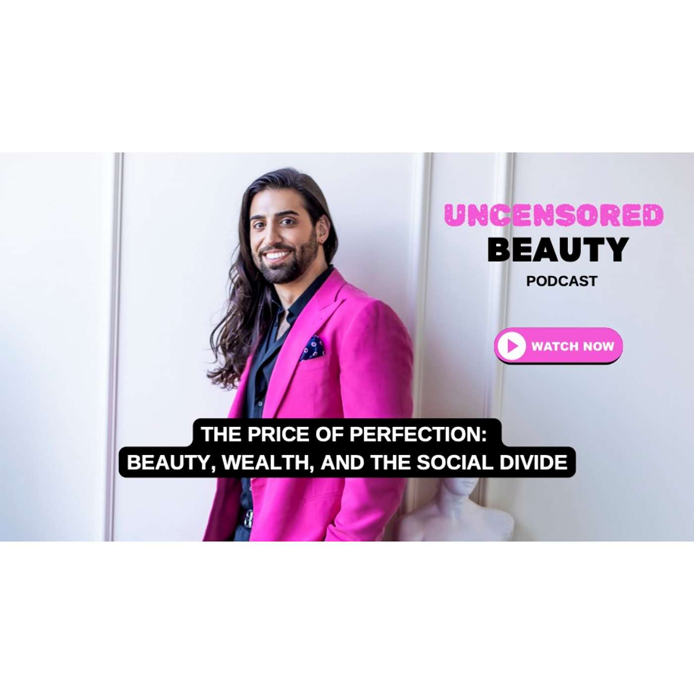 The Price of Perfection: Beauty, Wealth, and the Social Divide episode artwork