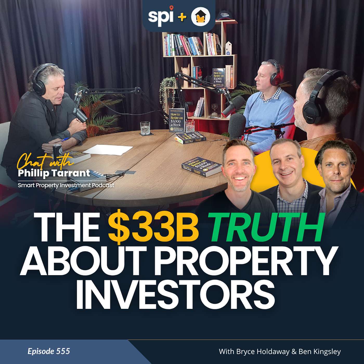 555 | The $33B Truth About Property Investors – Chat with Phil Tarrant