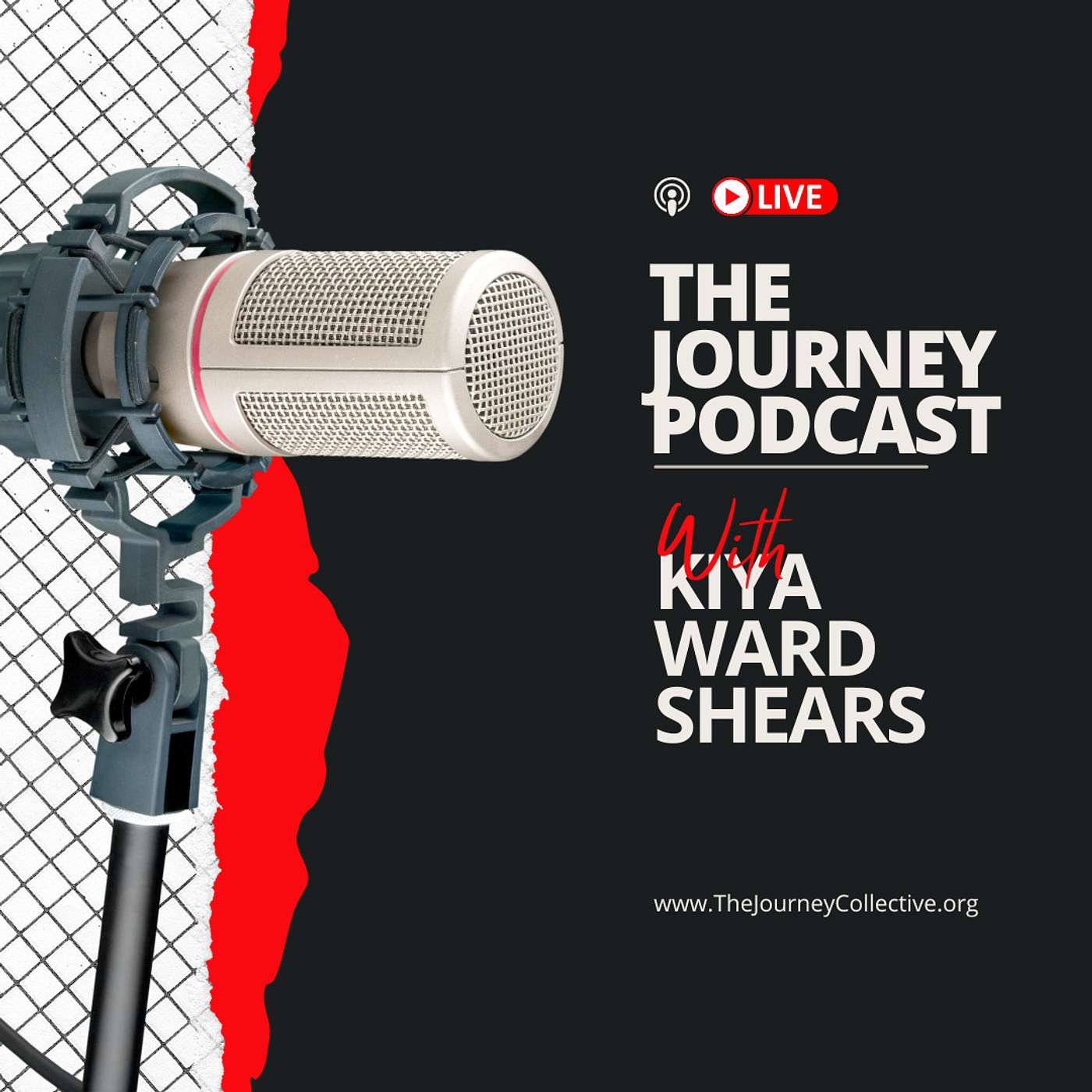 The Journey Podcast with Kiya Ward Shears