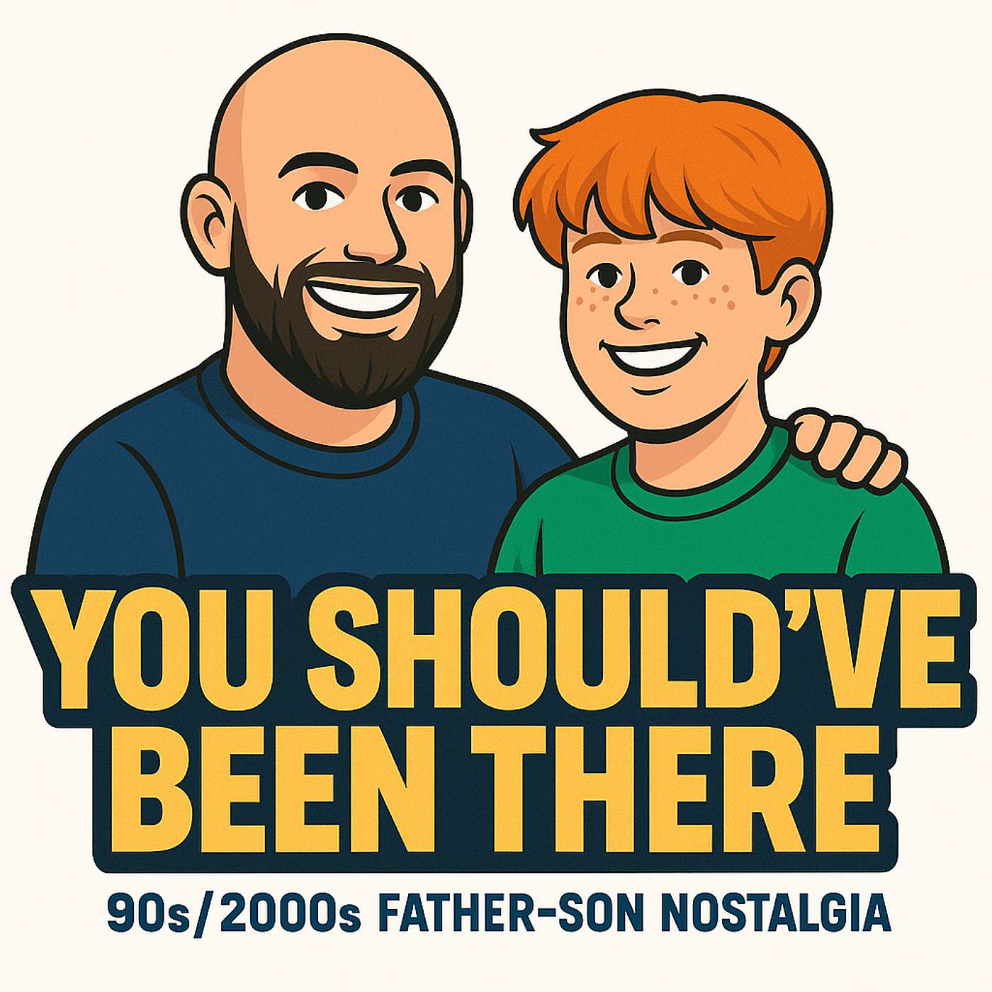You Should've Been There! A Father & Son Nostalgia Podcast