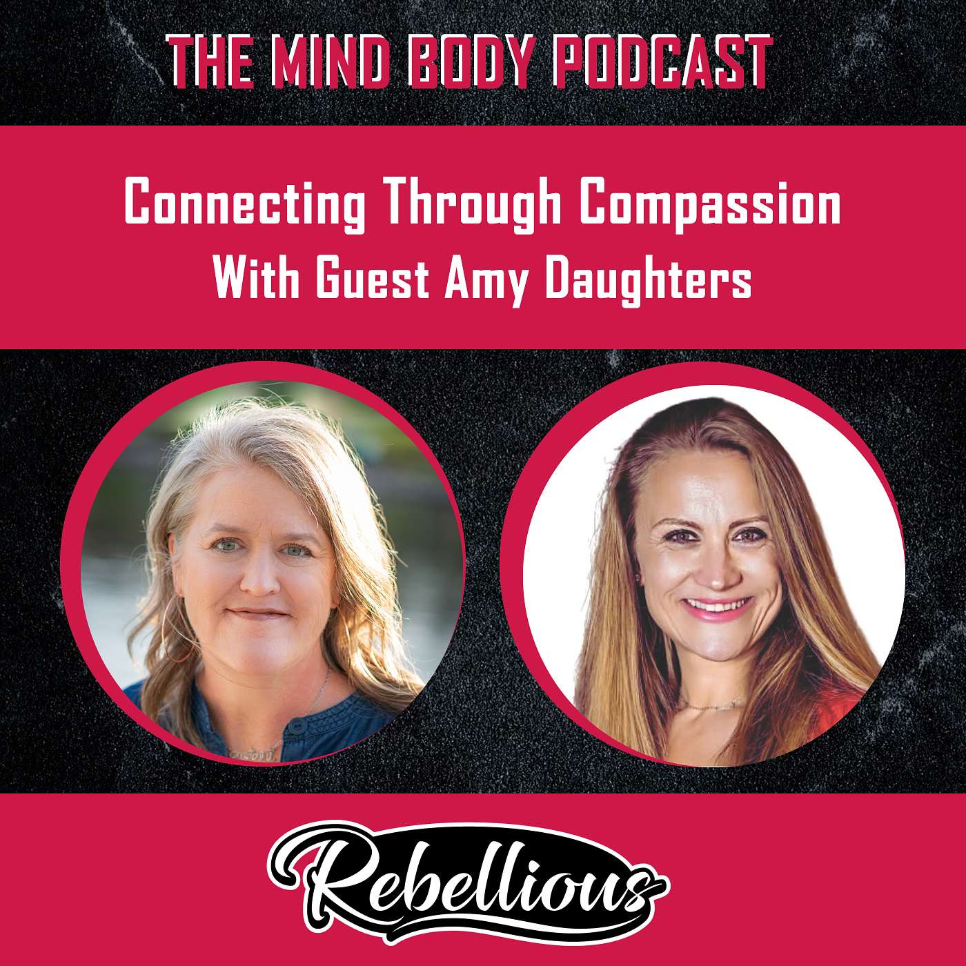 The Mind-Body Podcast, Your Rebellious Podcast