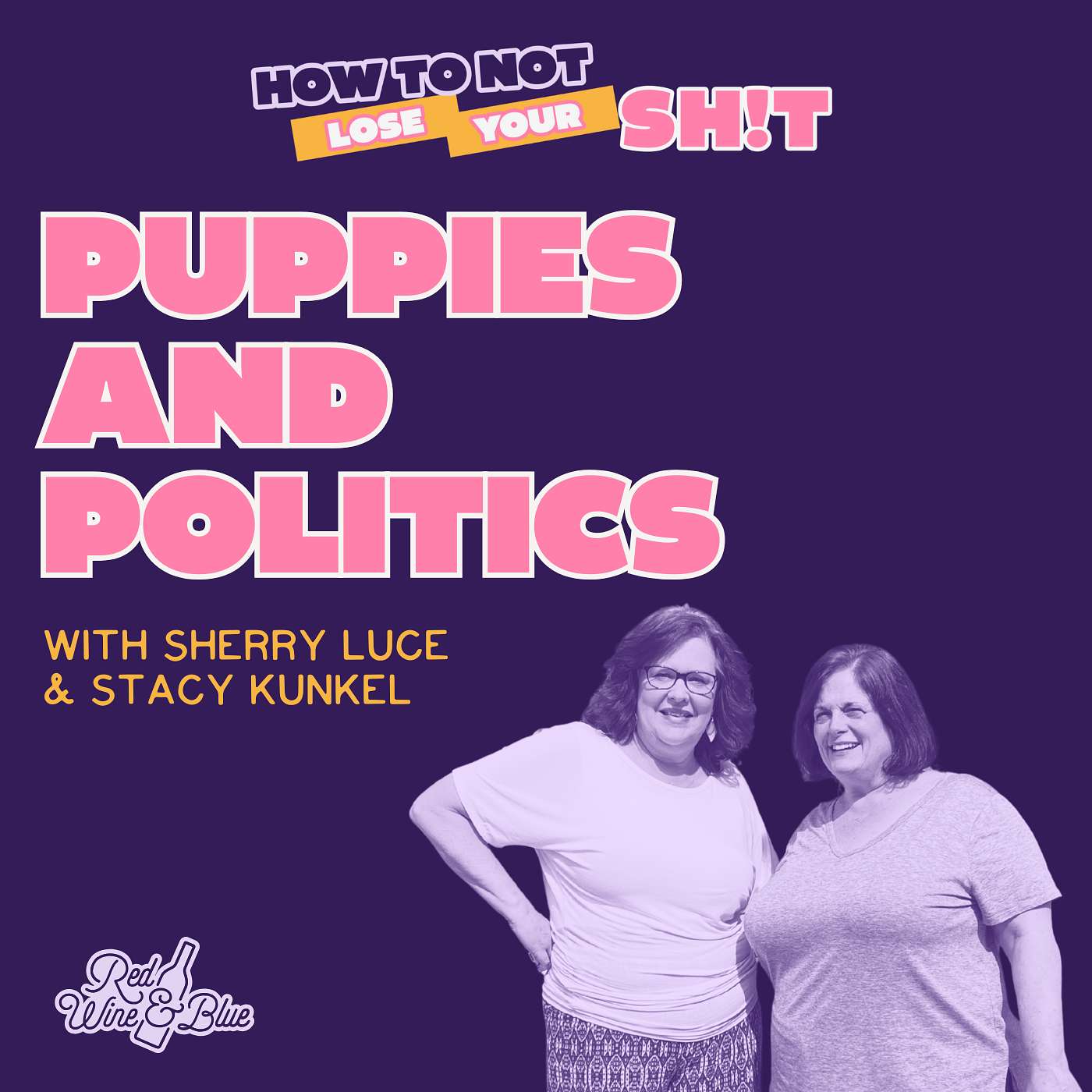 Puppies and Politics (with Sherry Luce & Stacy Kunkel)