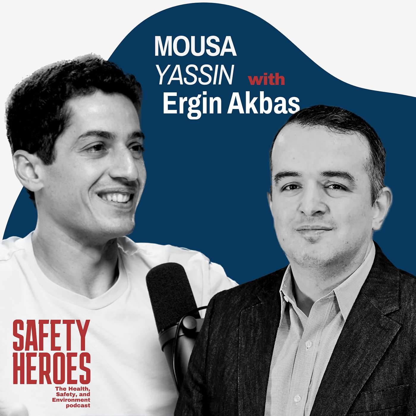 #54 - Ergin Akbaş - How to Set Up Systems for Success: On HSE and Systems that Work for the Frontline #54 - Ergin Akbaş - How to Set Up Systems for Success: On HSE and Systems that Work for the Frontline