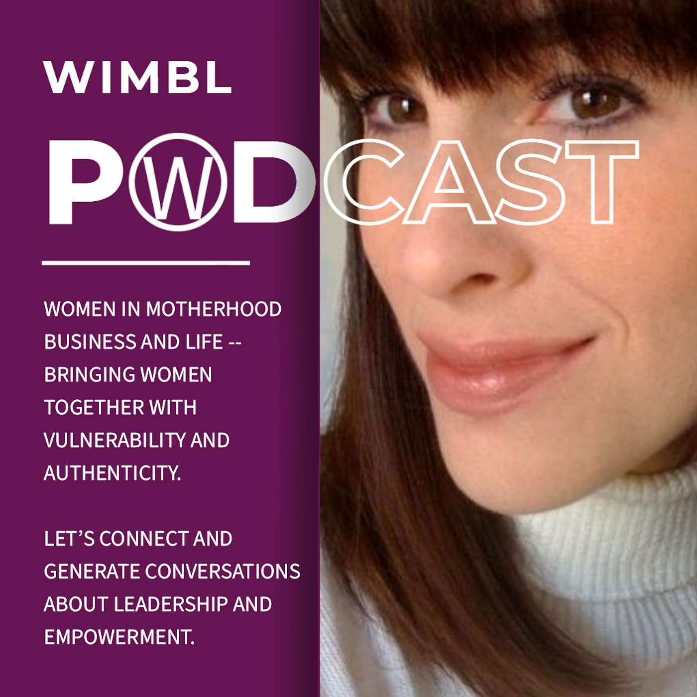 WIMBL | Women in Motherhood Business and Life Podcast podcast artwork