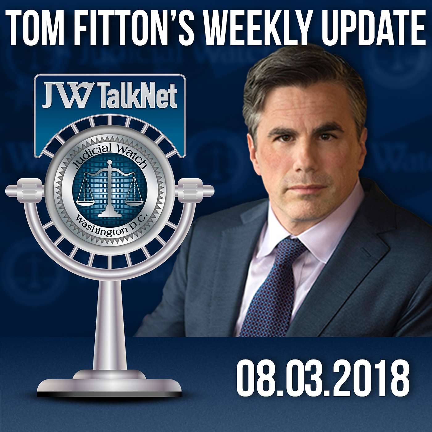 Tom Fitton\'s Weekly Update Podcast