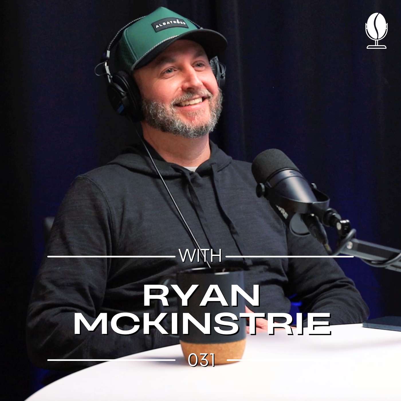 #031 – Ryan McKinstrie – Fatherhood, Fairways & Real Estate