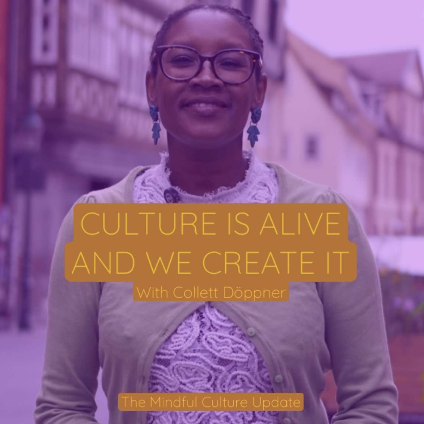 Culture is alive and we create it - Deep dive with Collett Wanjugu Döppner