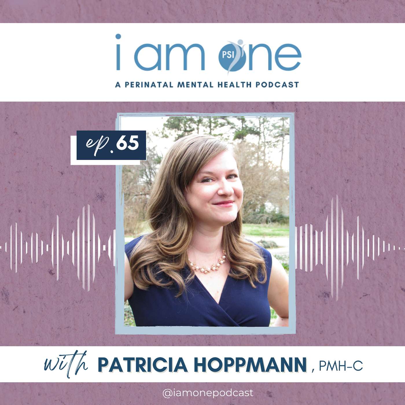 PATRICIA HOPPMANN - NICU, PPD, and One Mom's Unplanned Dream Come True episode artwork