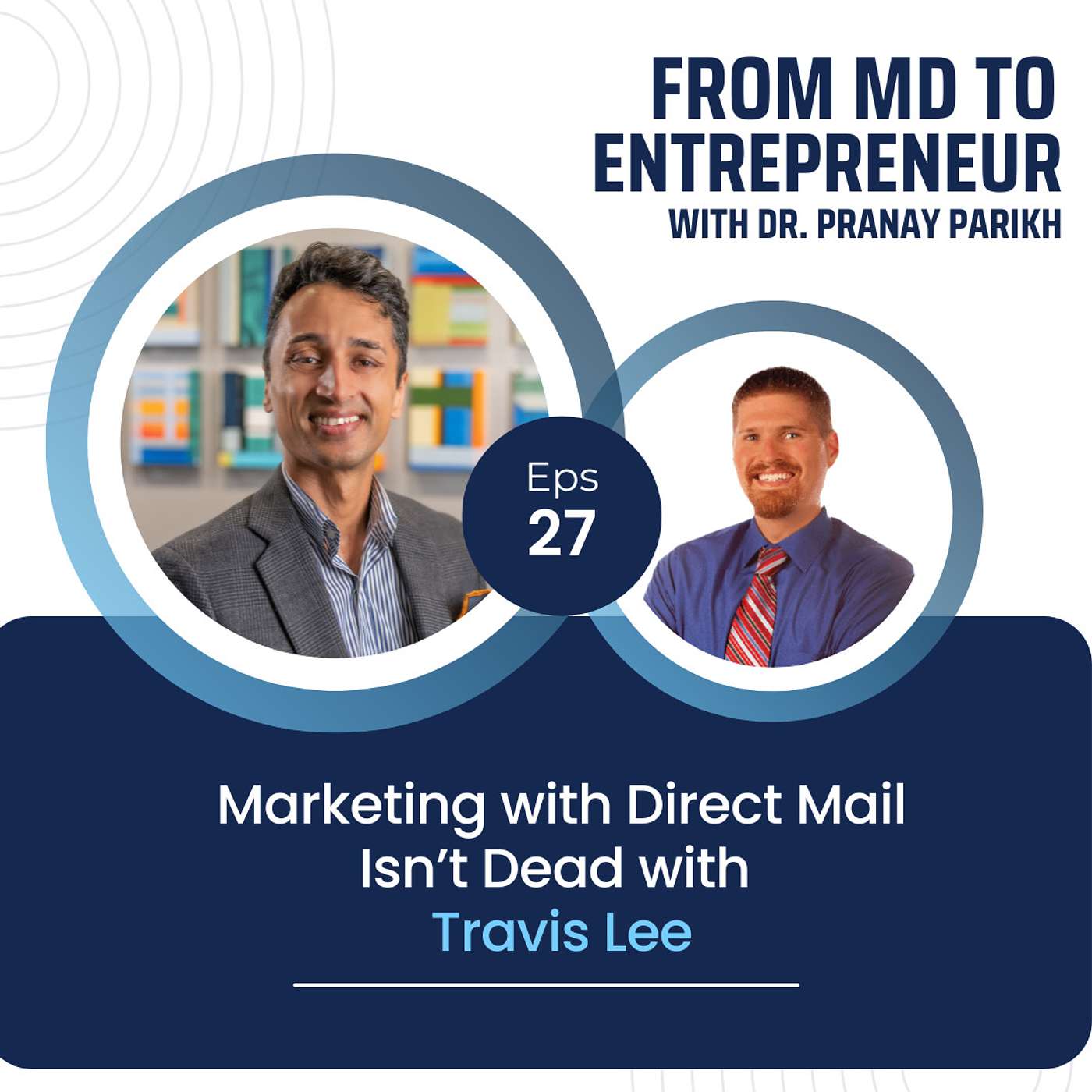 From MD to Entrepreneur with Dr. Pranay Parikh