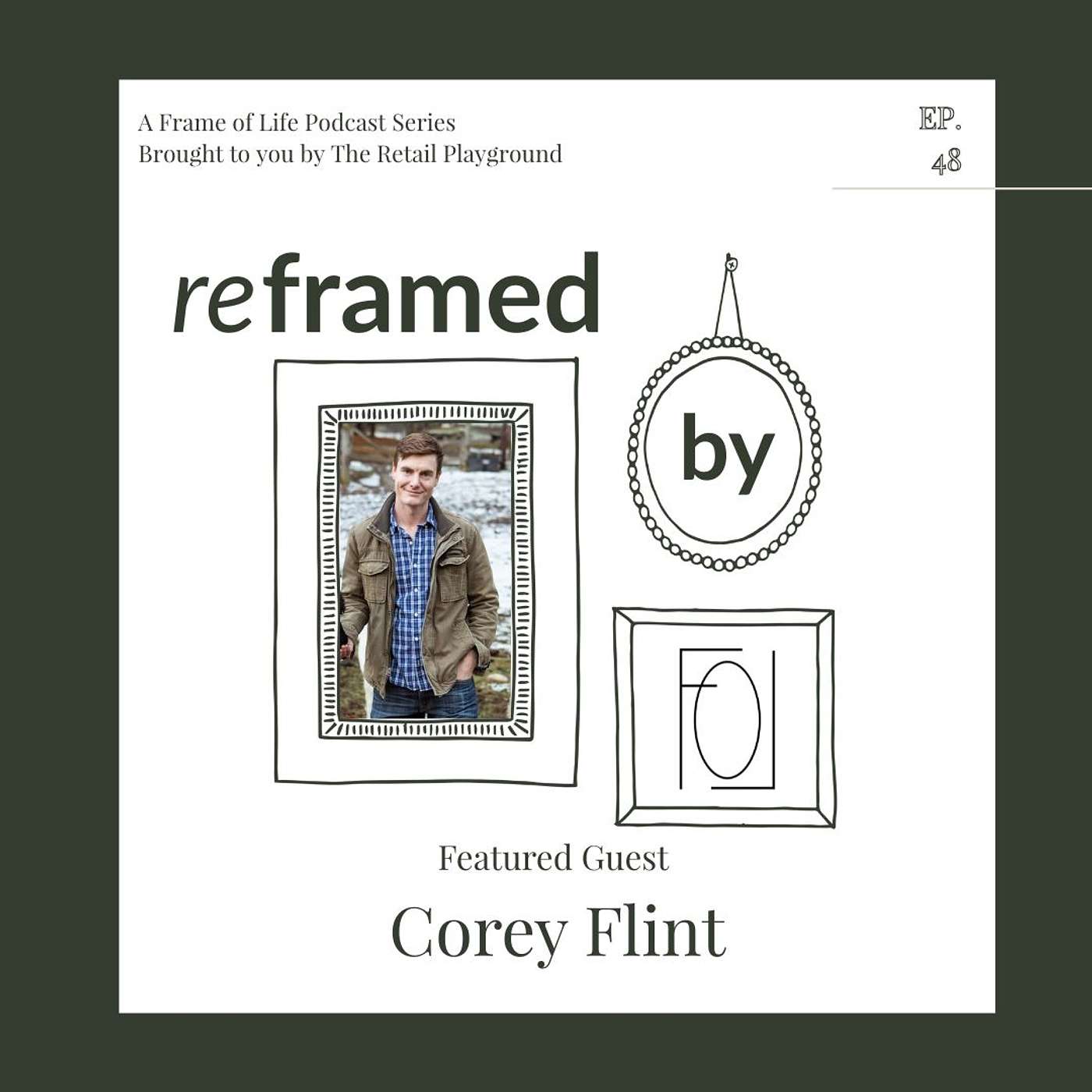 Frame of Life Podcast