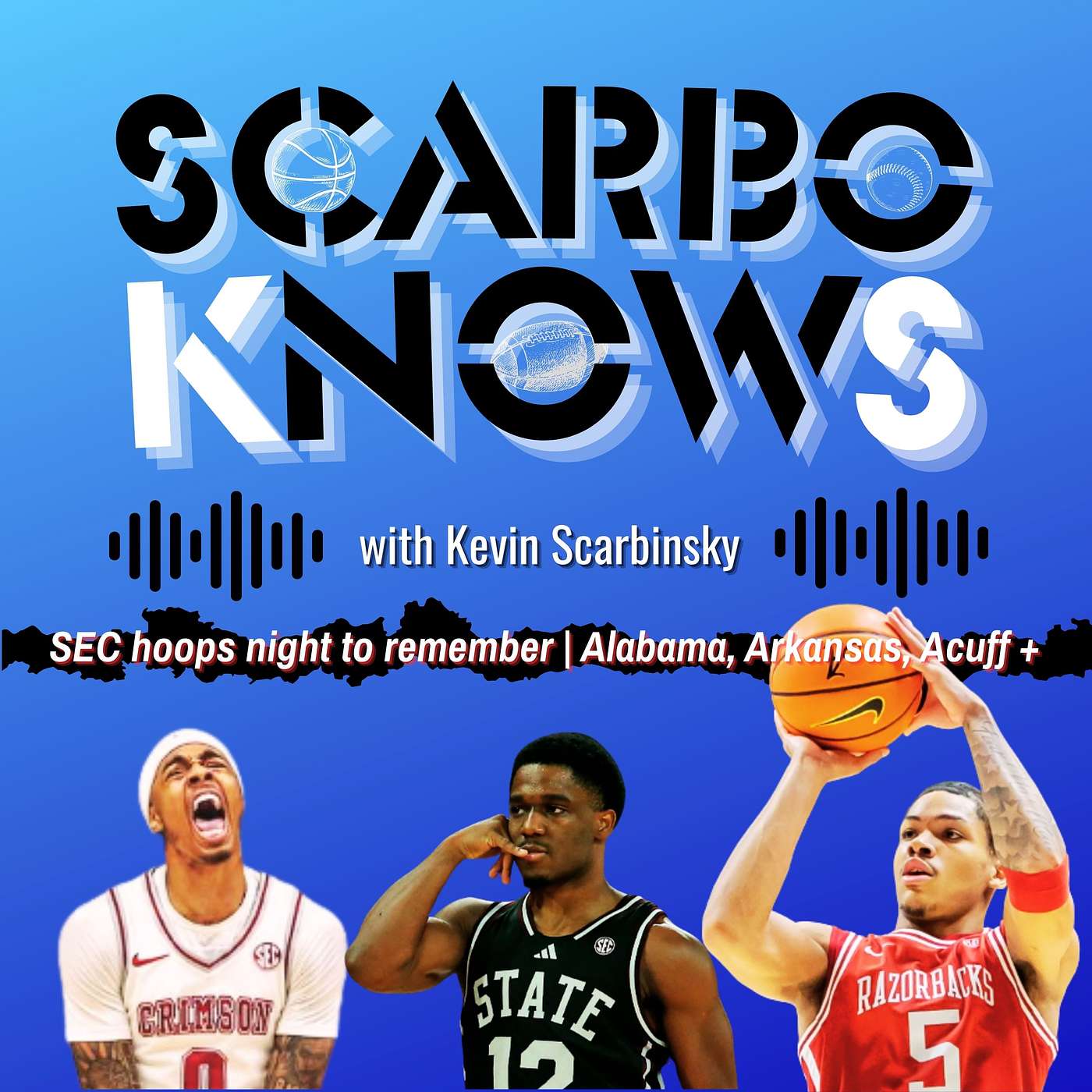 Scarbo Knows with Kevin Scarbinsky