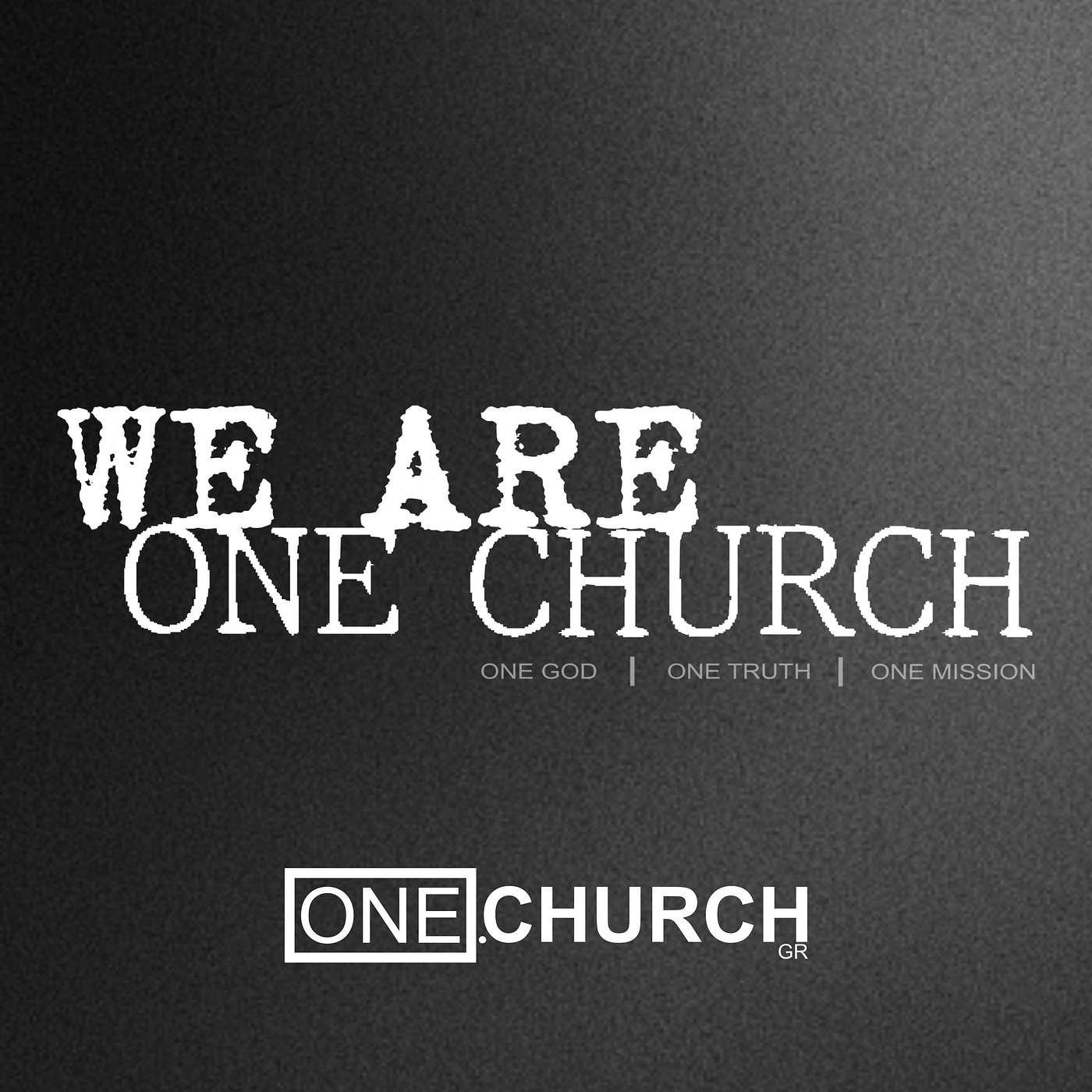 WE ARE ONE CHURCH #1 - INTRODUCTION episode artwork