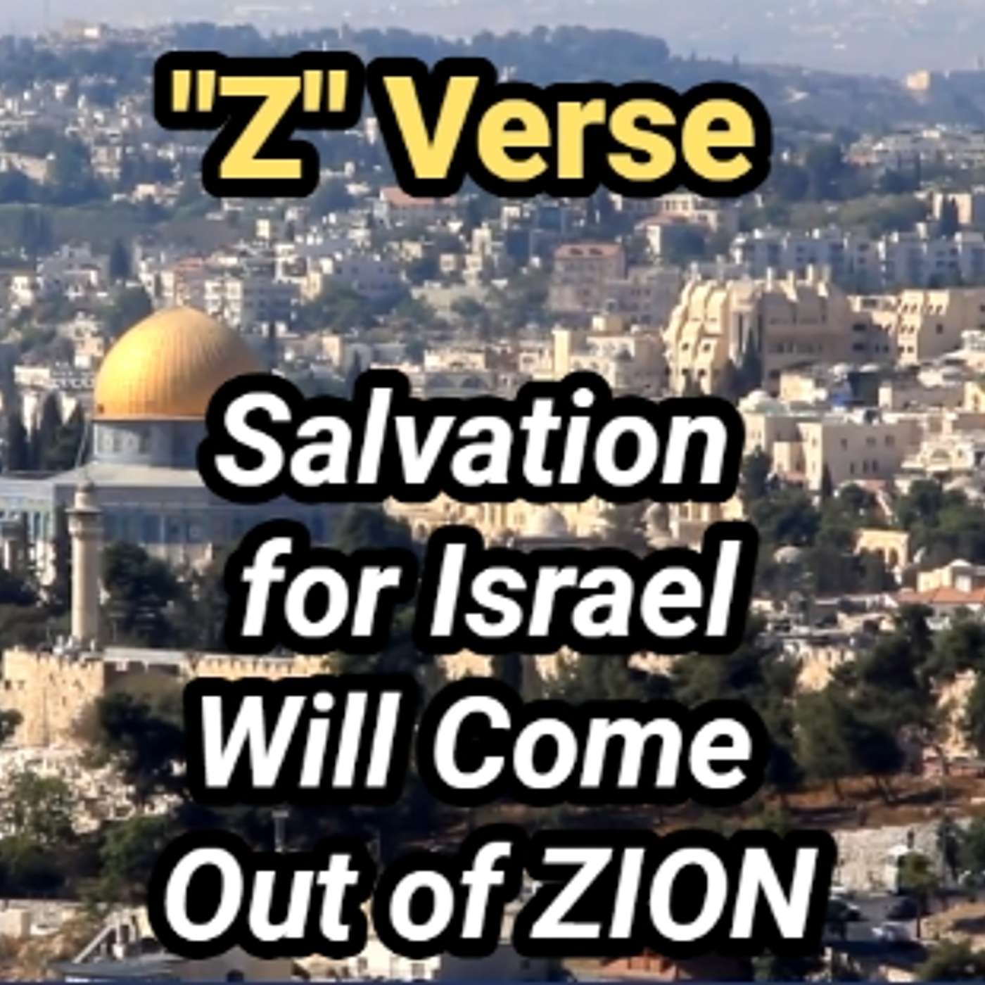 The Z Verse: Finding Salvation in Zion