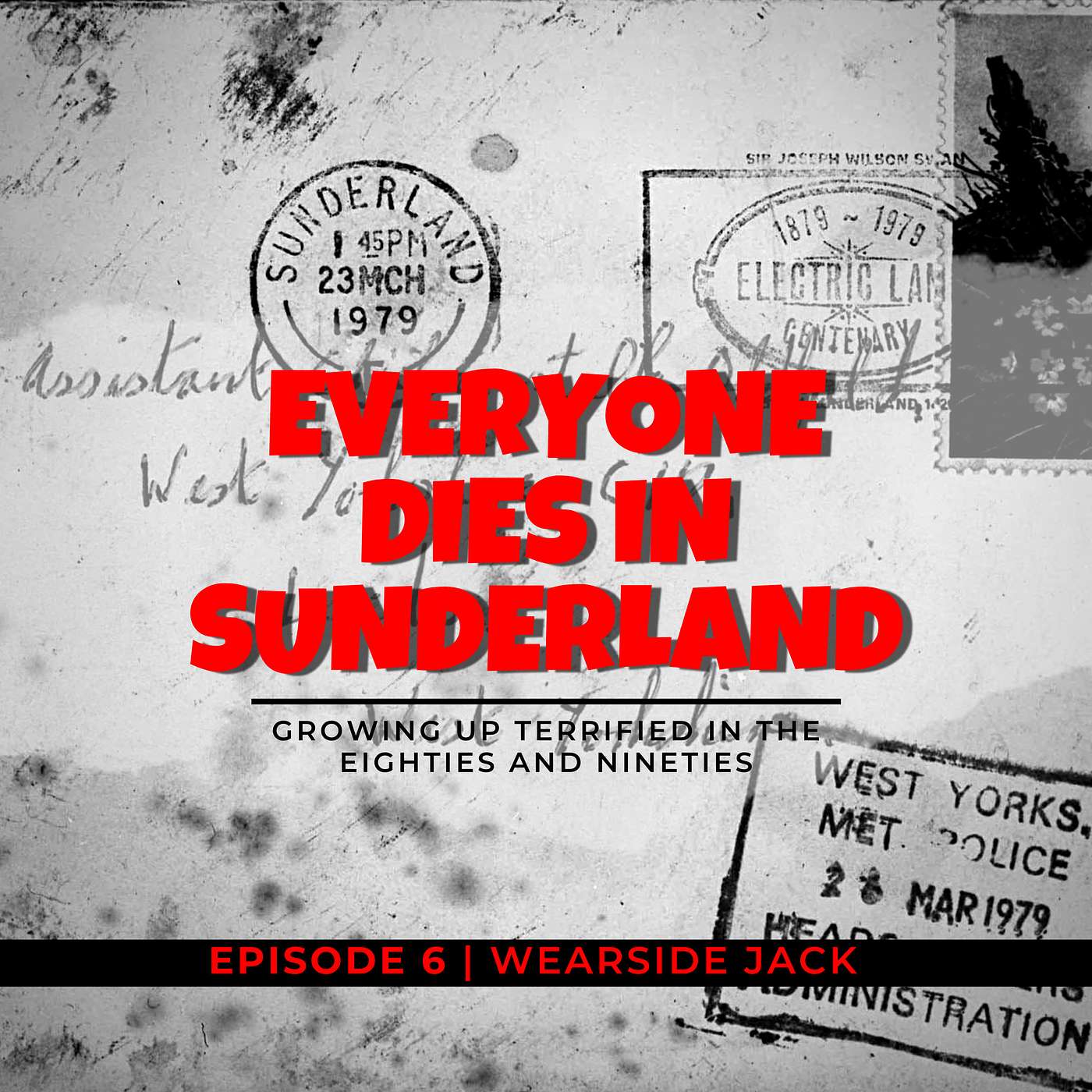 Everyone Dies In Sunderland: A podcast about growing up terrified in the eighties and nineties