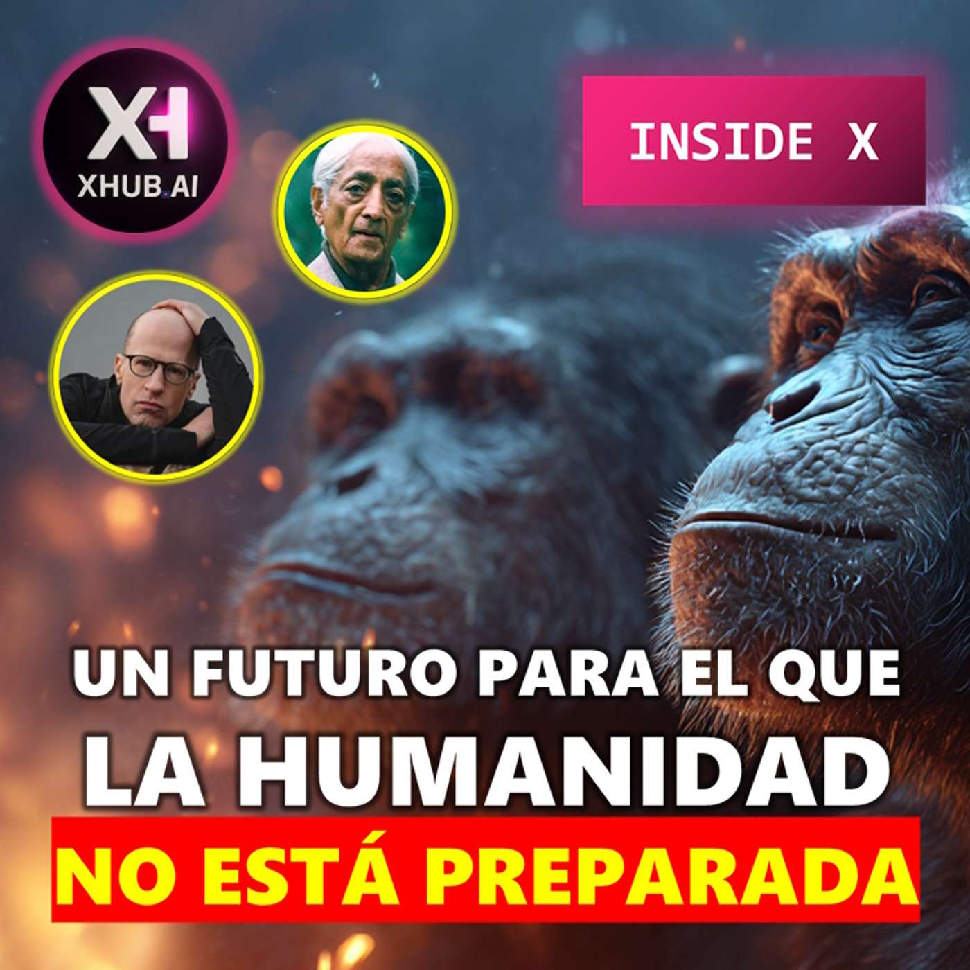 T6.E002. INSIDE X UN FUTURO PARA EL QUE LA HUMANIDAD NO ESTÁ PREPARADA