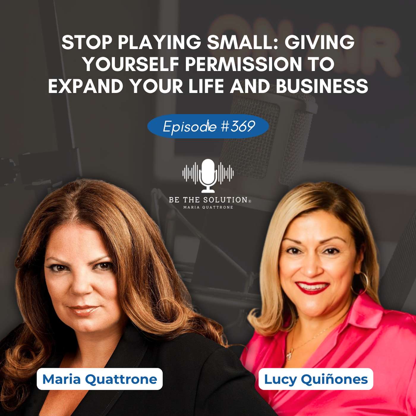 Be the Solution with Maria Quattrone