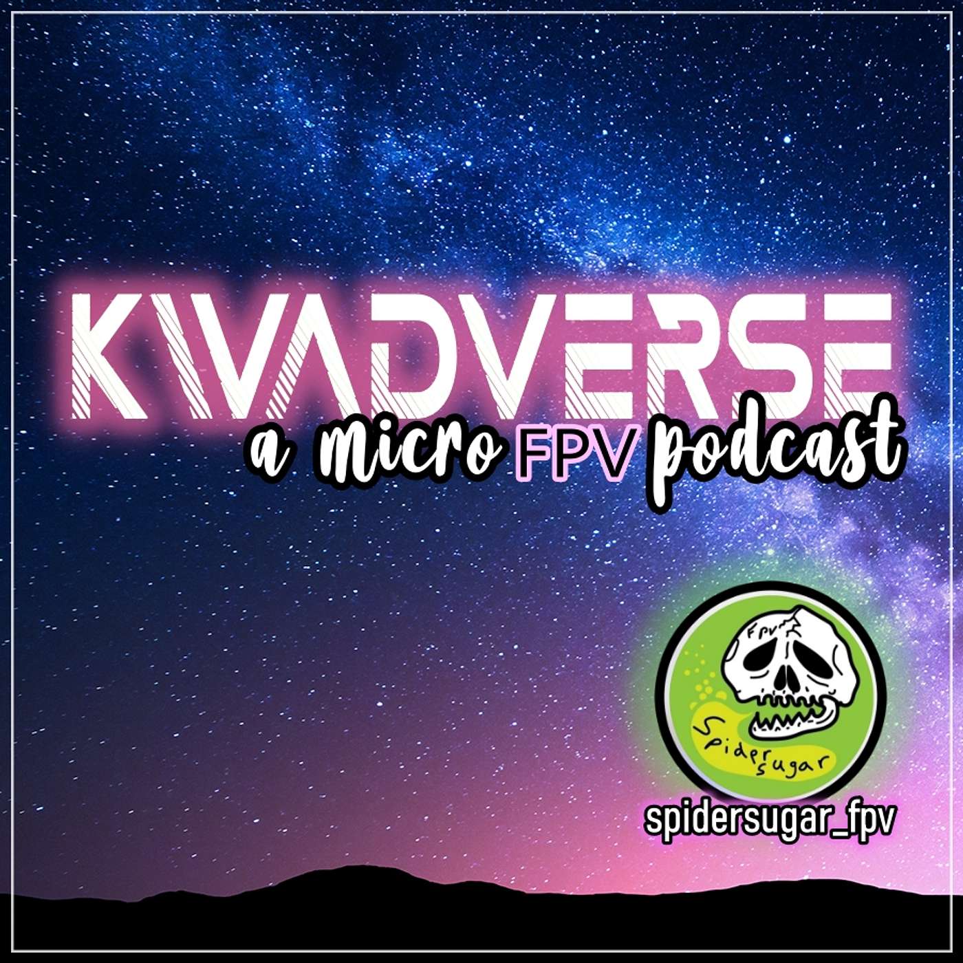 Kwadverse :: A Micro FPV Podcast