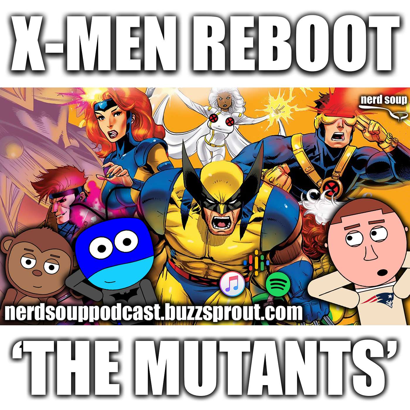 X-Men Reboot 'The Mutants' is Reportedly in Development - The Nerd Soup Podcast!