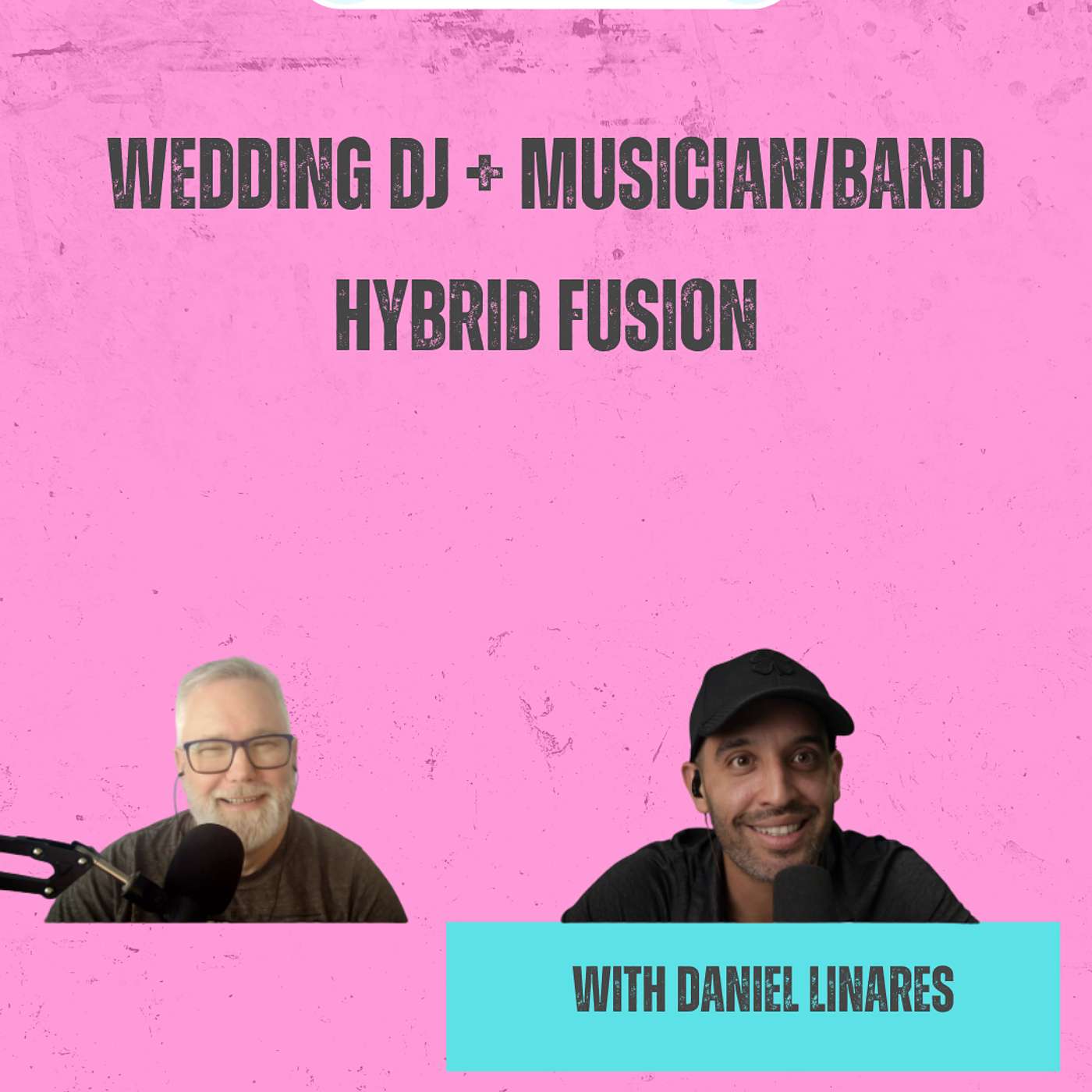 Hybrid DJ + Live Band Weddings with Daniel Linares of DLE Event Group | E180 episode artwork