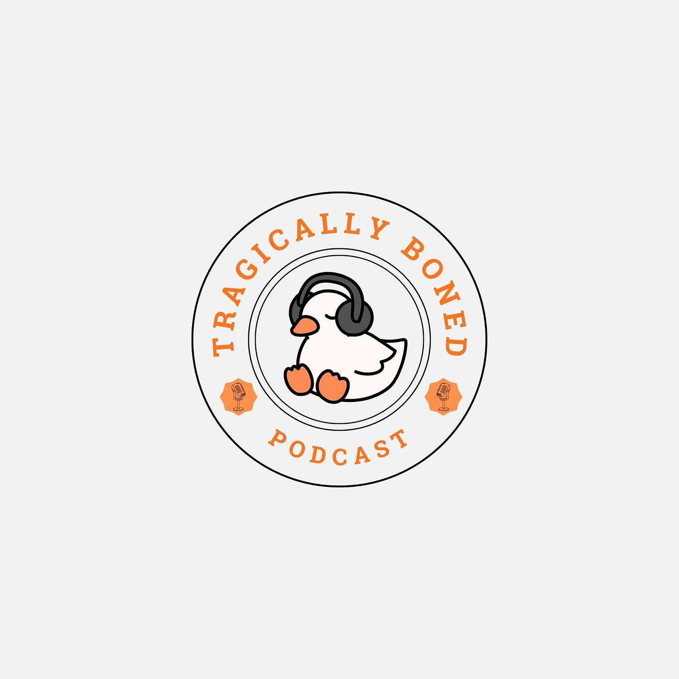 TragicallyBoned's Podcast