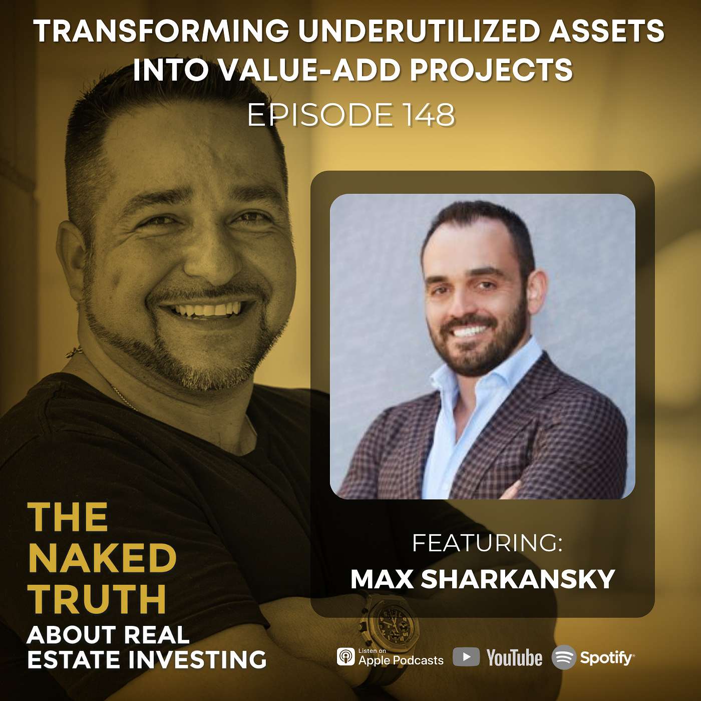 EP148: Transforming Underutilized Assets Into Value-Add Projects with Max Sharkansky episode artwork