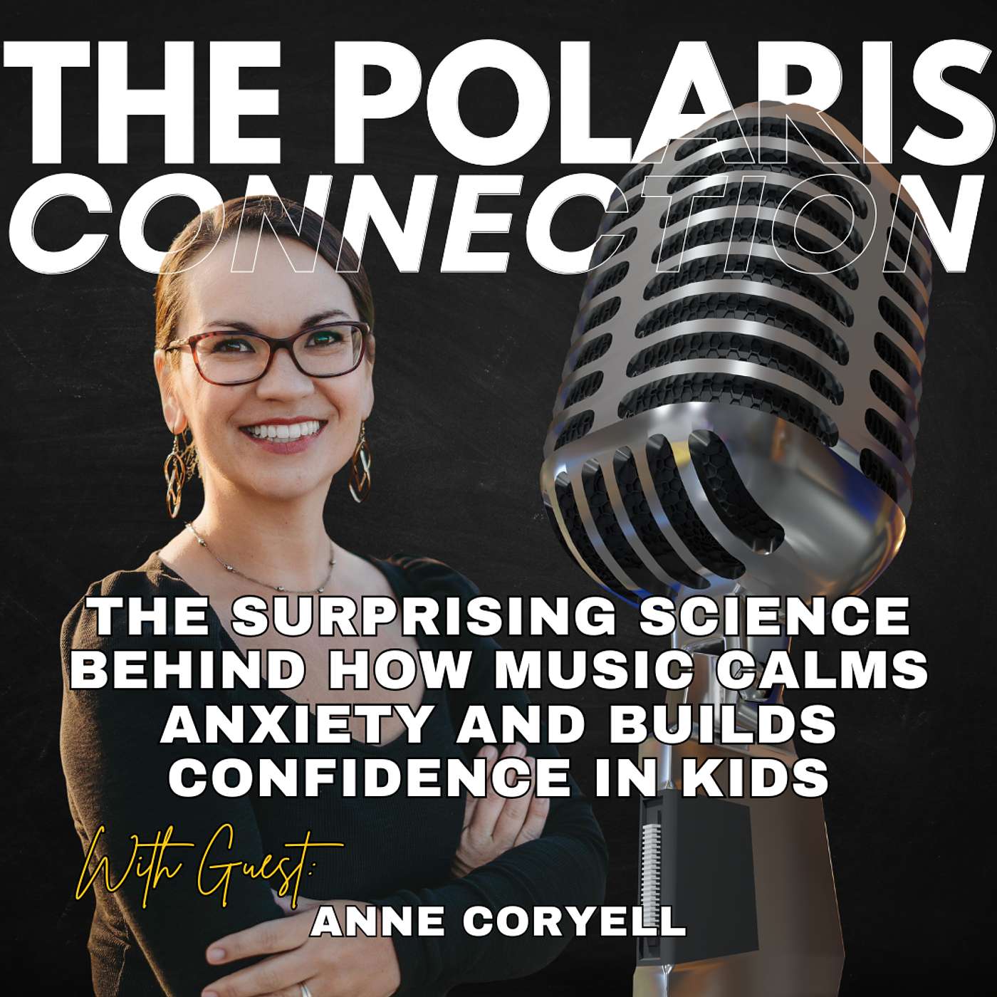 The Surprising Science Behind How Music Calms Anxiety and Builds Confidence in Kids: with guest, Anne Coryell episode artwork