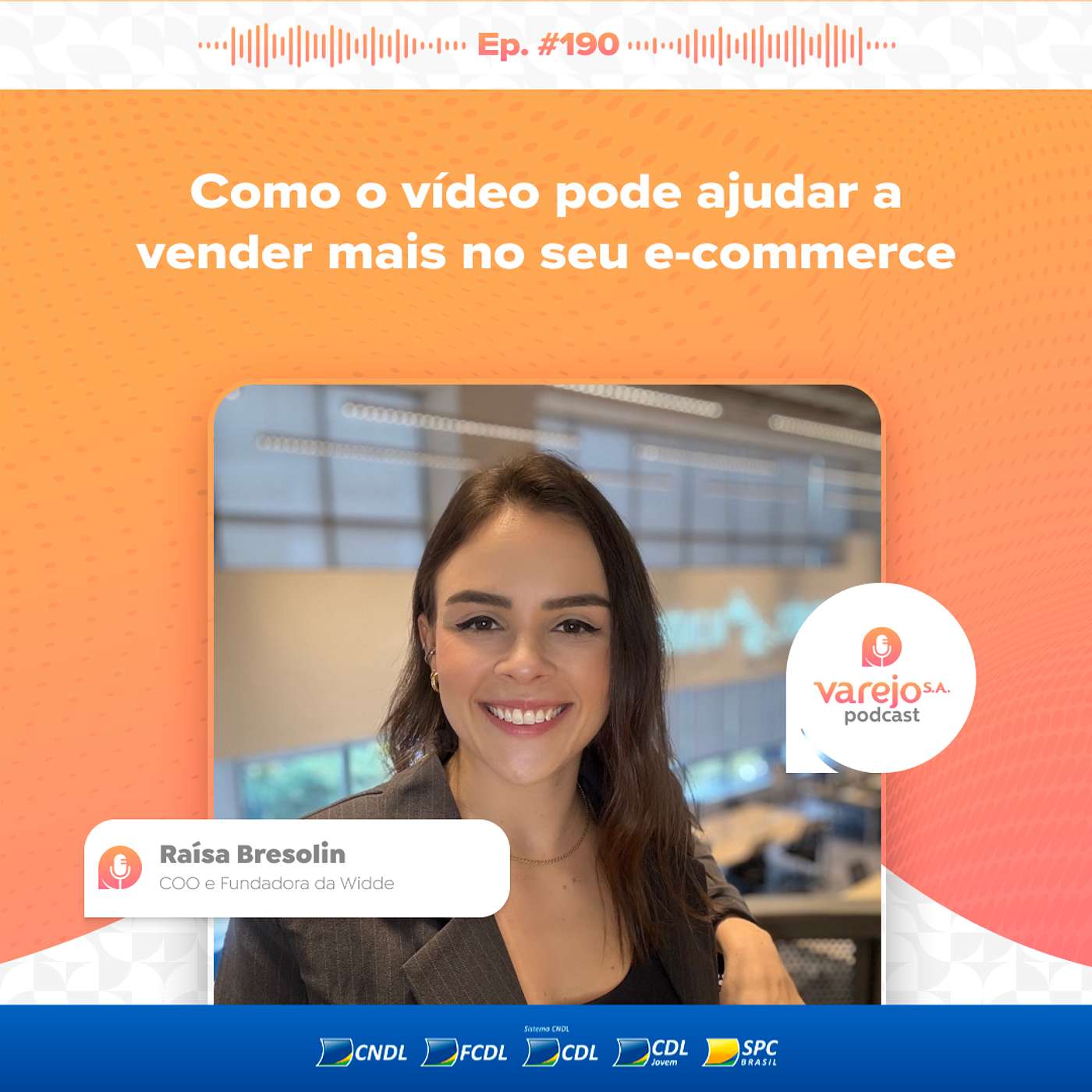 Como o vídeo pode ajudar a vender mais no seu e-commerce | Raísa Bresolin, COO da Widde | #190 Como o vídeo pode ajudar a vender mais no seu e-commerce | Raísa Bresolin, COO da Widde | #190